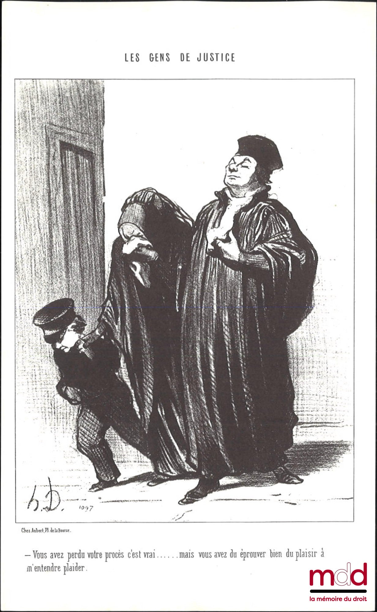 DAUMIER (Honoré) – LES GENS DE JUSTICE, Ensemble de six reproductions lithographies en noir et blanc signées et publiées initialement dans Le Charivari et tiré de la collection Les gens de Justice : « – Quel dommage que cette charmante petite femme ne m’a