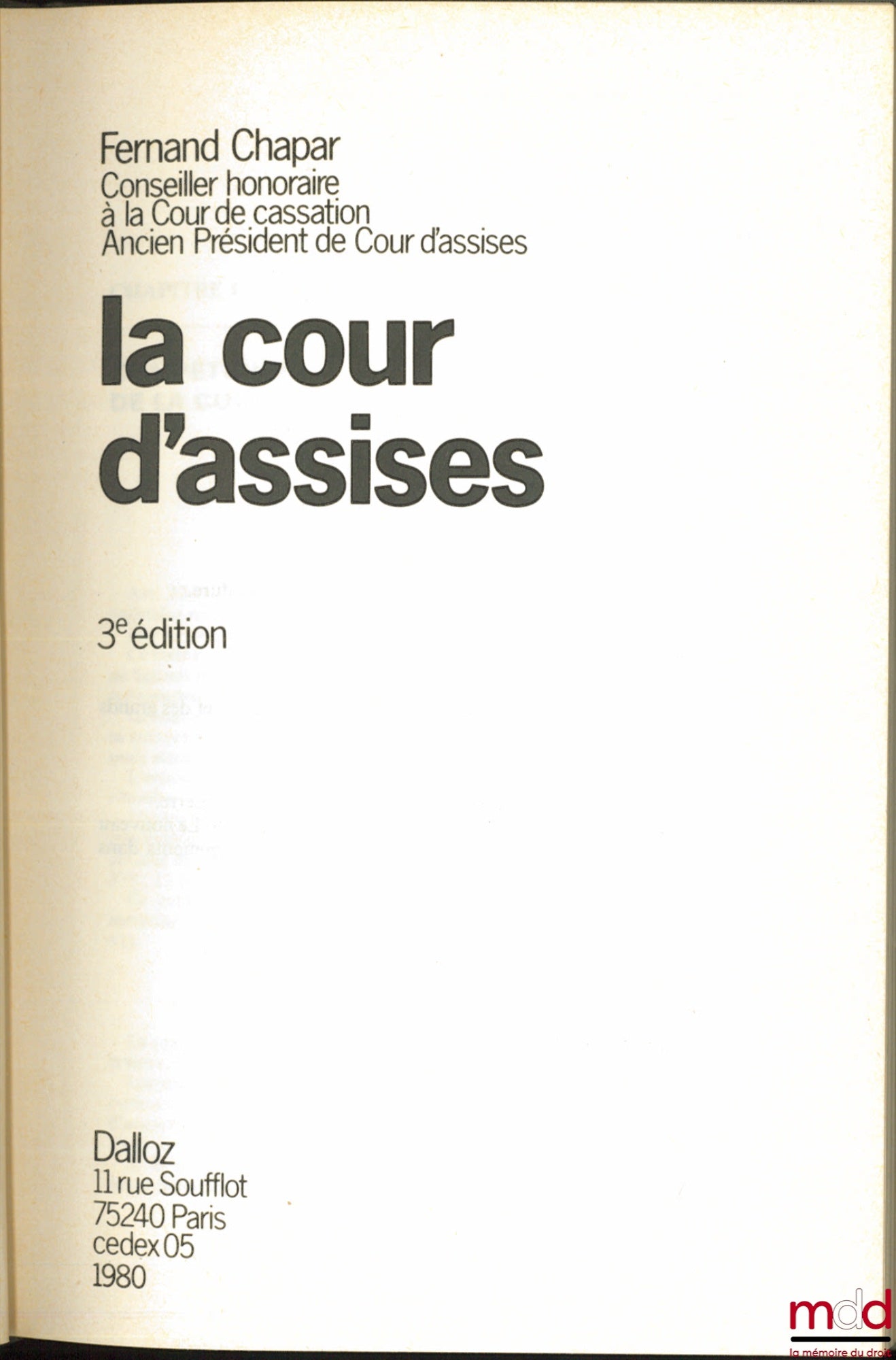 CHAPAR (Fernand) – LA COUR D’ASSISES, 3e éd., coll. Manuel Dalloz de droit usuel