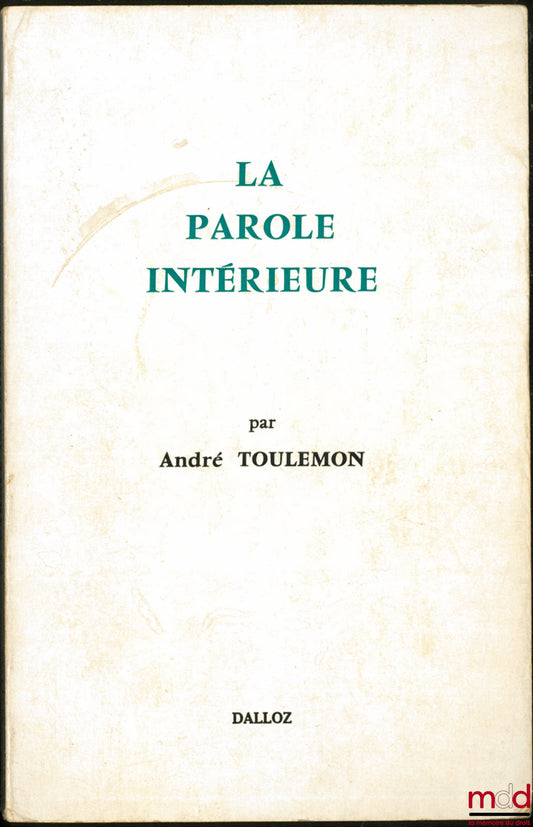 TOULEMON (André) – INNER SPEECH (An Essay in Oratorical Psychology)
