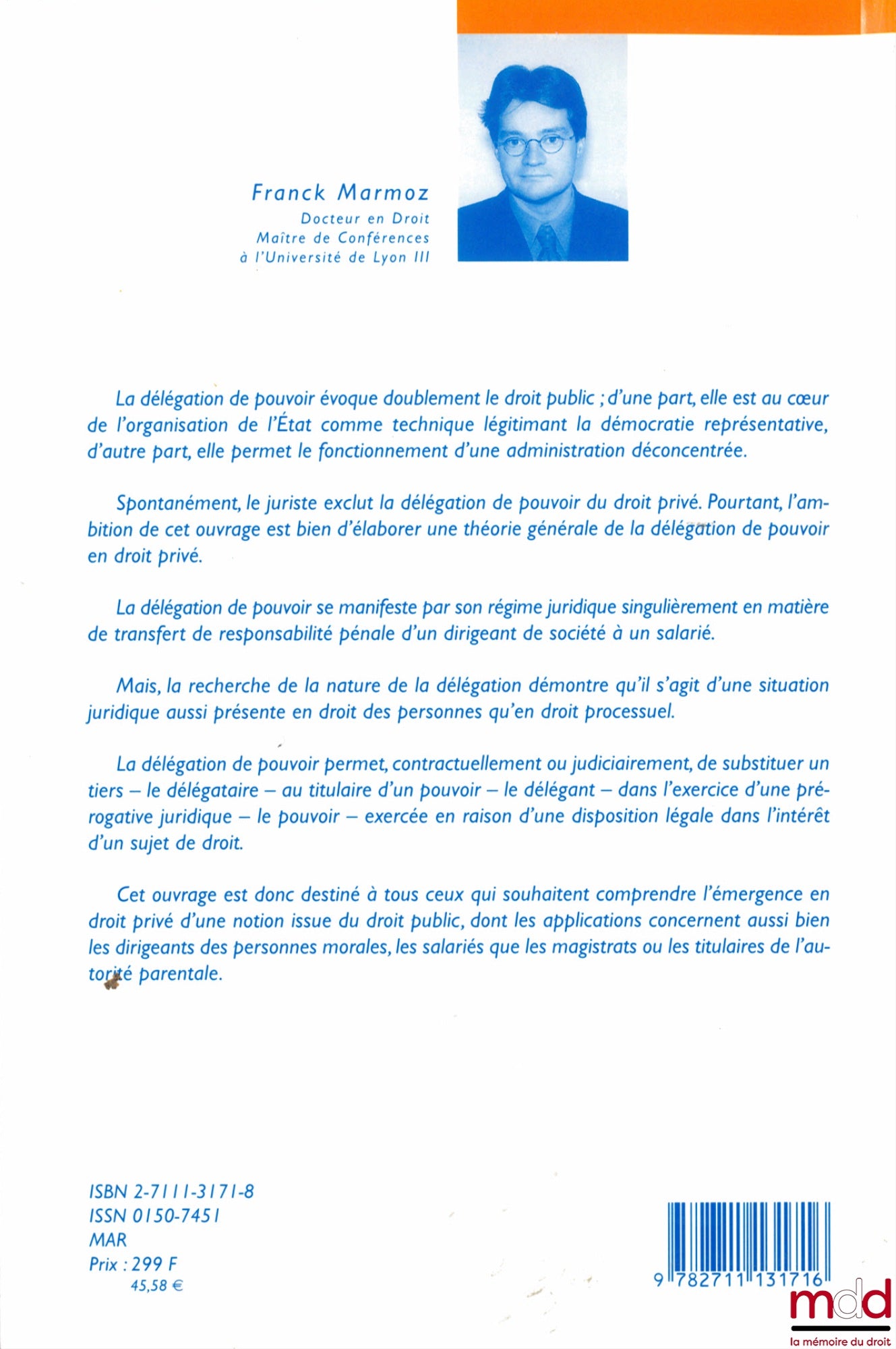 MARMOZ (Franck) – LA DÉLÉGATION DE POUVOIR, Préface de Yves Reinhard, Bibl. de droit de l’entreprise, n° 43, Fédération nationale pour le droit de l’entreprise
