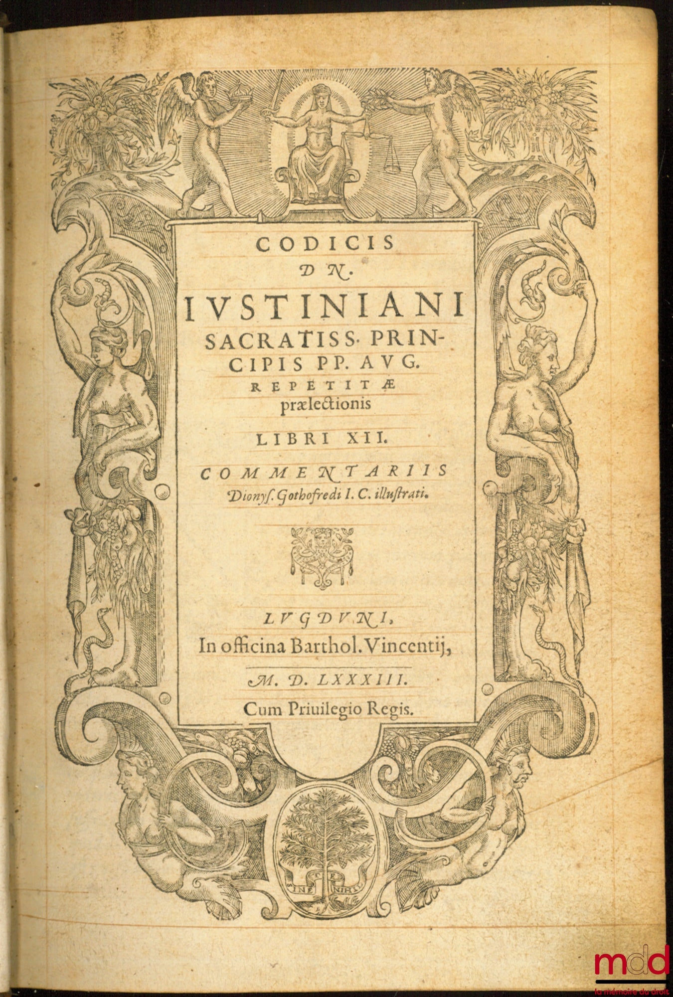GOTHOFREDUS (Denis) – CORPUS JURIS CIVILIS IN IIII. PARTES DISTINCTUM : QUARUM PRIMA, DN. sacratissimi principis Justiniani. INSTITUTIONUM lib. iiii. DIGESTORUM SEU PANDECTARUM lib. l continentur. Que reliquis partibus includantur, auersa docebit pagina H