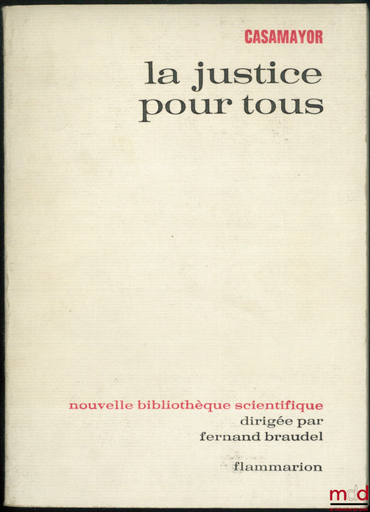 CASAMAYOR (Louis) – LA JUSTICE POUR TOUS, coll. Nouvelle bibliothèque scientifique