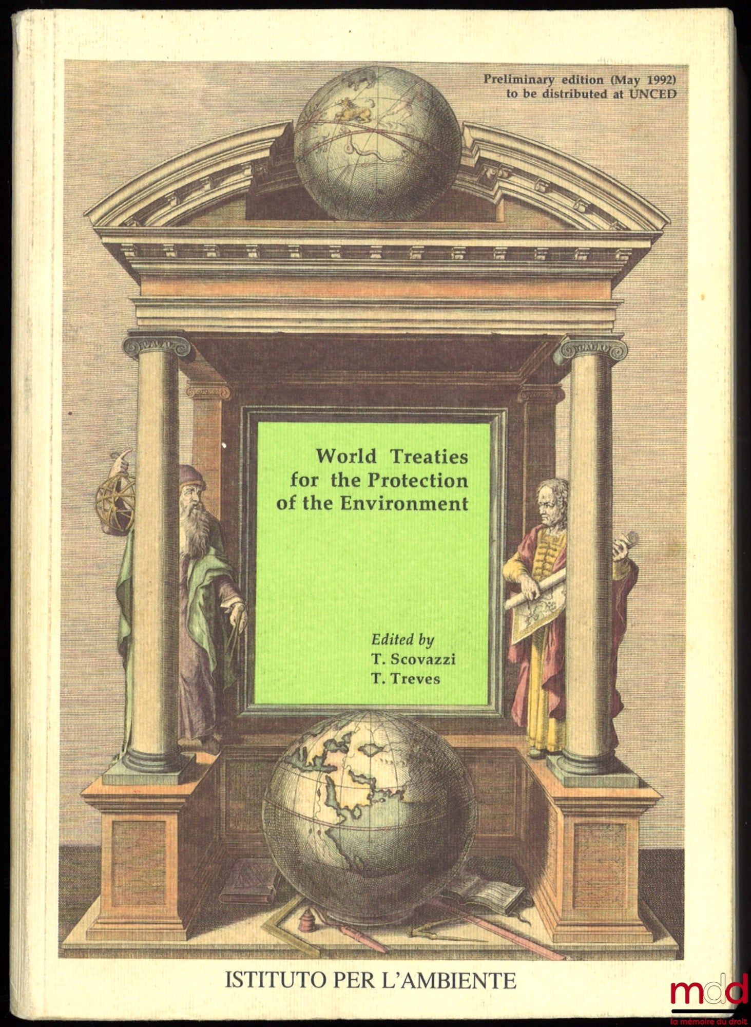[Scovazzi (T.), Treves (T.)] – WORLD TREATIES FOR THE PROTECTION OF THE ENVIRONMENT