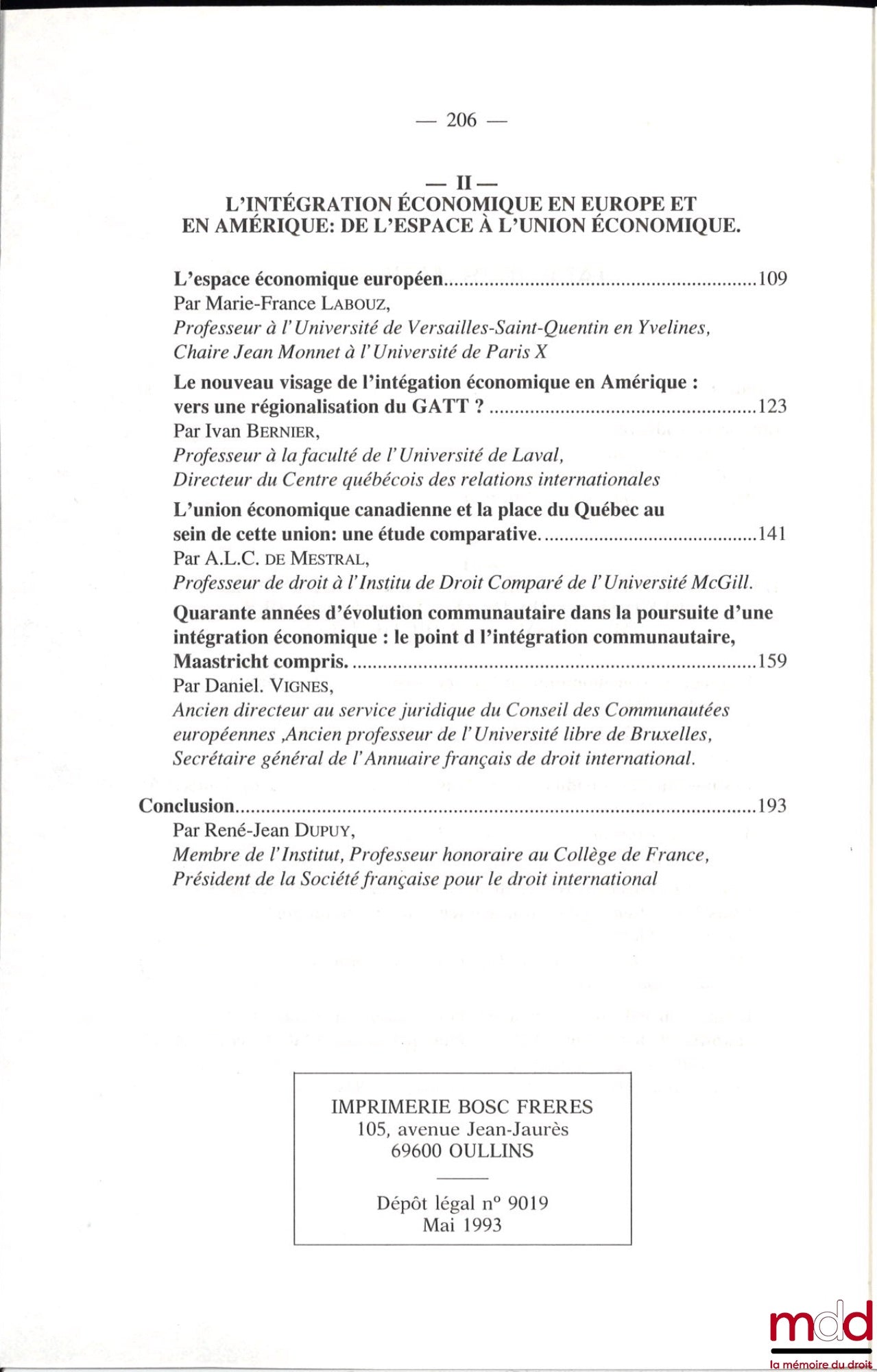 [Colloque - SFDI] – PERSPECTIVES CONVERGENTES ET DIVERGENTES SUR L’INTÉGRATION ÉCONOMIQUE, Colloque du Québec, coll. de la Société Française pour le Droit International
