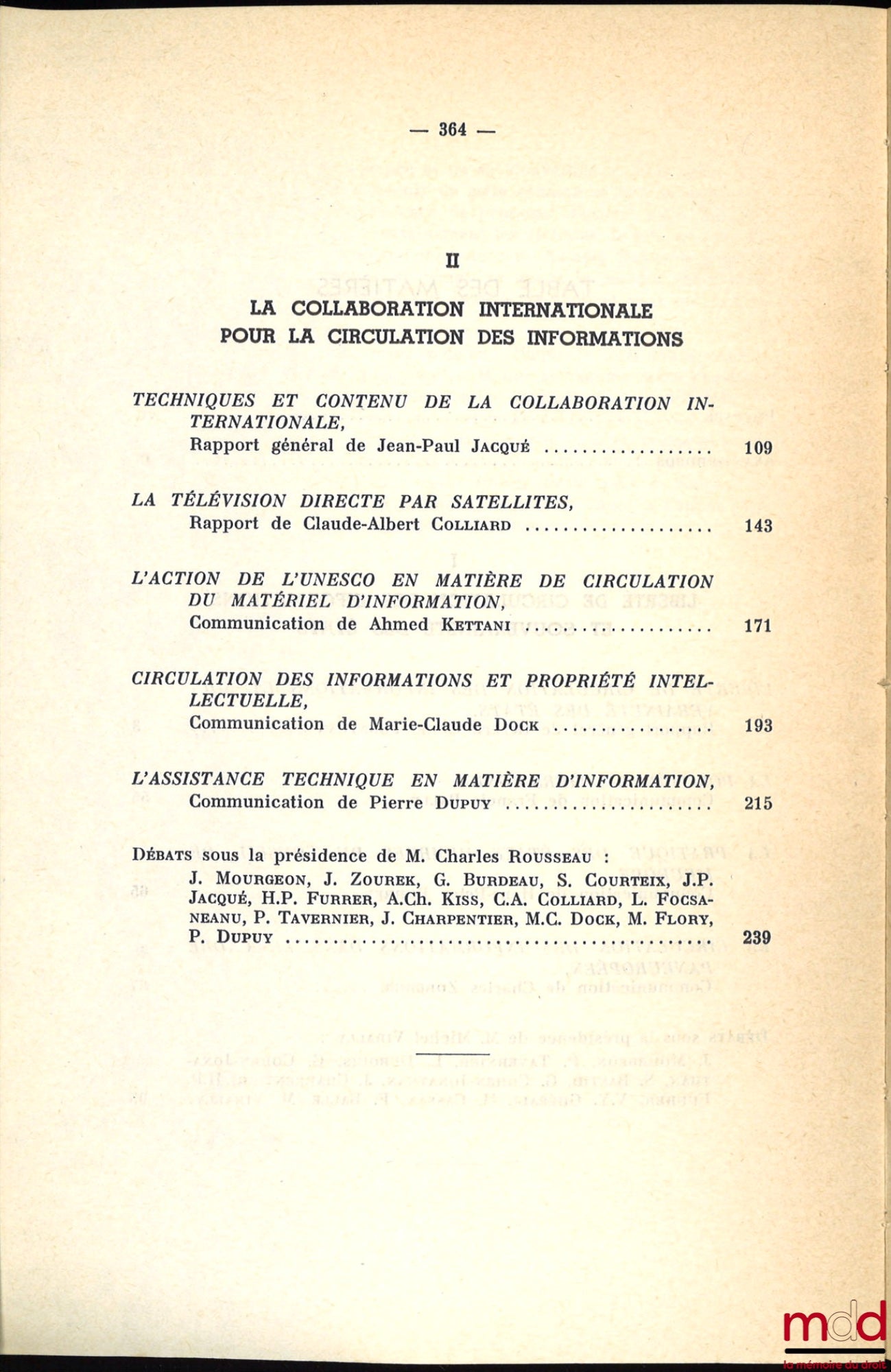 [Colloque - SFDI] – LA CIRCULATION DES INFORMATIONS ET LE DROIT INTERNATIONAL, Colloque de Strasbourg (2-4 juin 1977), coll. de la Société Française pour le Droit International