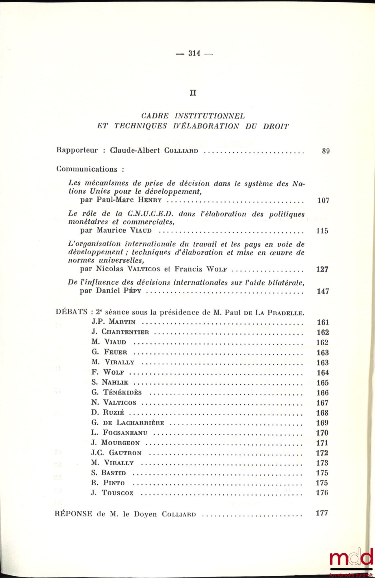 [Colloque - SFDI] – PAYS EN VOIE DE DÉVELOPPEMENT ET TRANSFORMATION DU DROIT INTERNATIONAL, Colloque d’Aix-en-Provence (24-25-26 mai 1973), coll. de la Société Française pour le Droit International à la Faculté de Droit et de Science Politique d’Aix-en-Pr