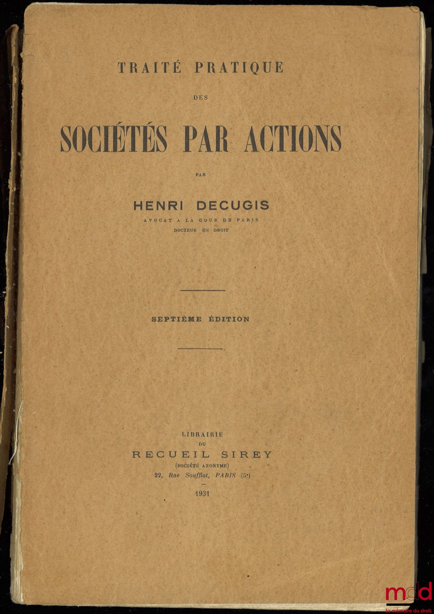 DECUGIS (Henri) – PRACTICAL TREATISE ON JOINT-STOCK COMPANIES, 7th ed.