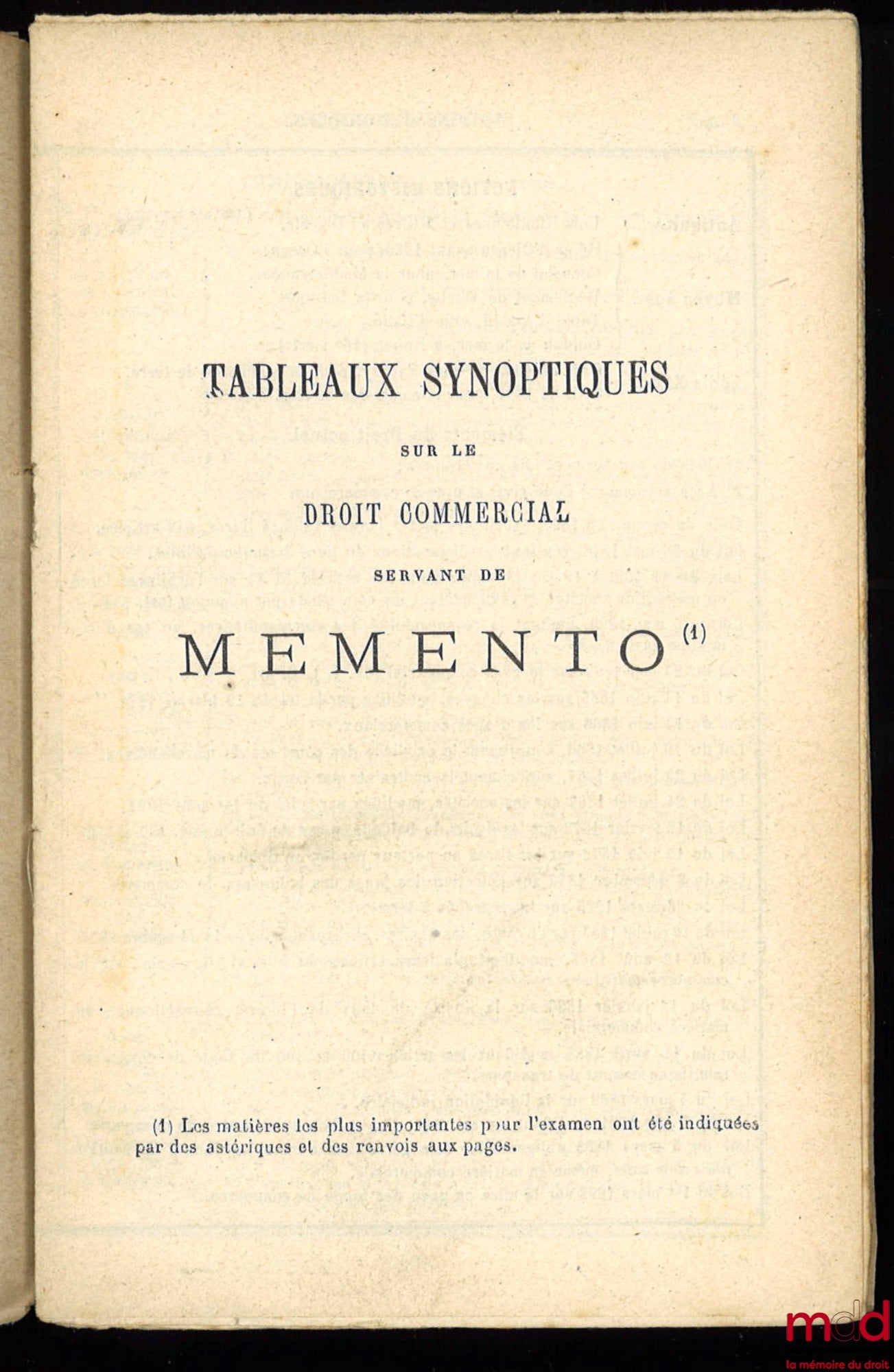 BŒUF (François) – RÉSUMÉ SUR LE DROIT COMMERCIAL ET MARITIME, 16ème éd., revue et corrigée, mise au courant de la législation. On trouve à la fin du volume : 1° des Sujets de compositions écrites données à l’examen de licence ; 2° des Tableaux synoptiques