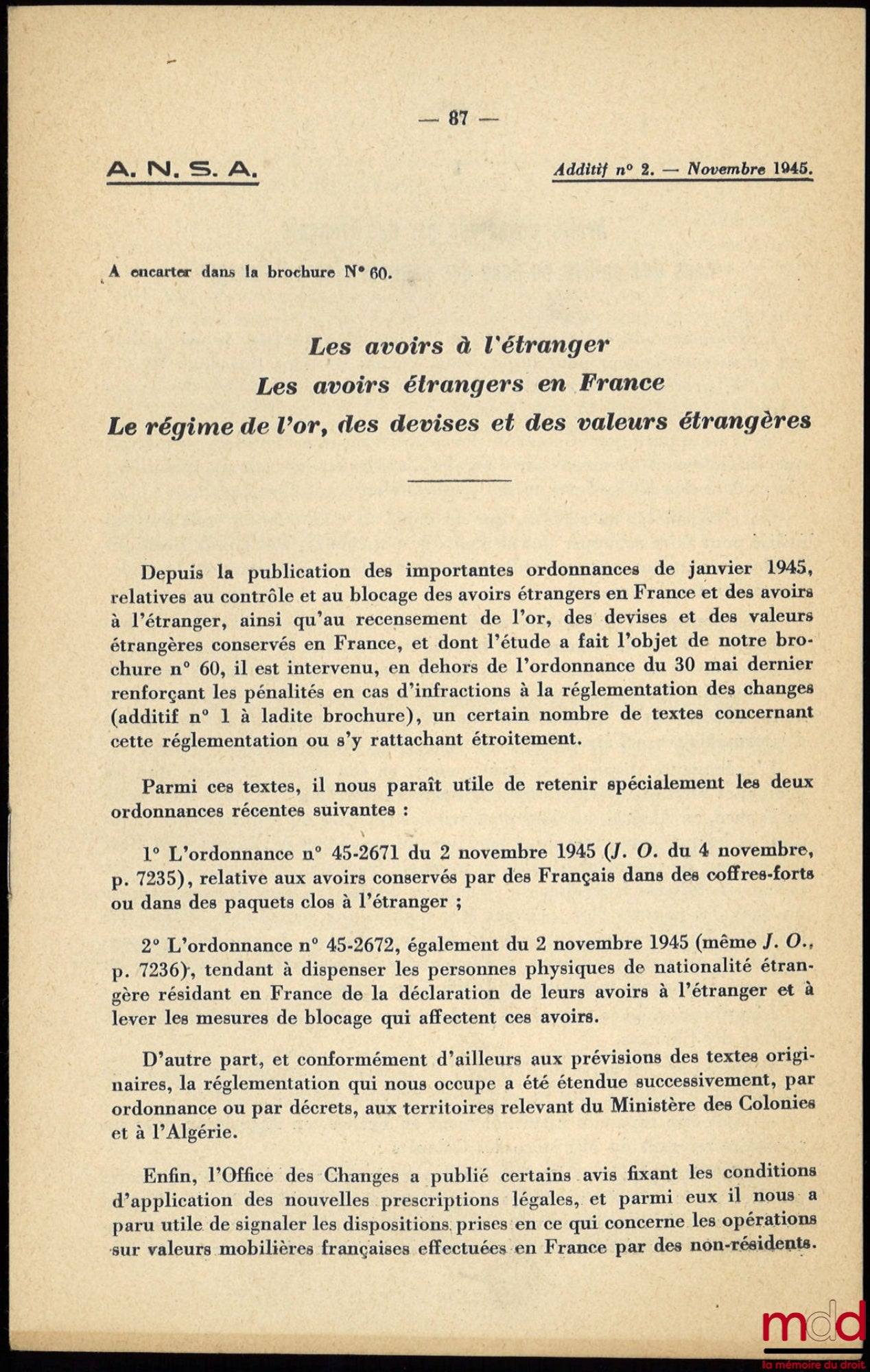 [A.N.S.A. - Collectif] – LES AVOIRS À L’ÉTRANGER – LES AVOIRS À L’ÉTRANGER EN FRANCE – LE RÉGIME DE L’OR, DES DEVISES ET DES VALEURS ÉTRANGÈRES, Association Nationale des Sociétés par Actions, n° 60/1945, accompagné de deux additifs de juillet et novembre