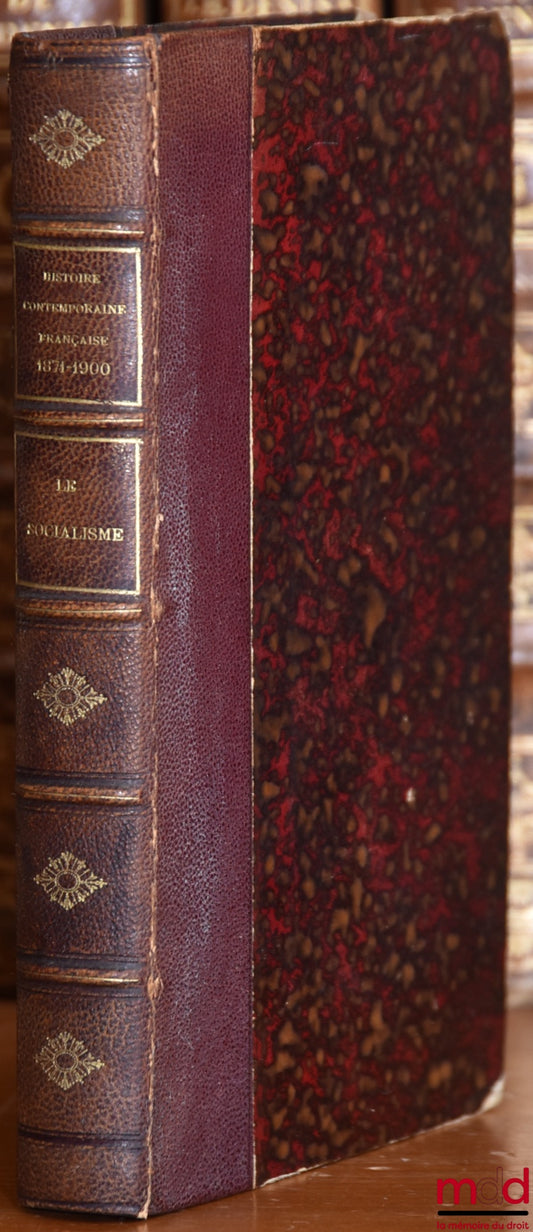 [Collectif] – HISTOIRE CONTEMPORAINE FRANÇAISE (1871-1900), Encyclopédie populaire illustrée du vingtième siècle ; LE SOCIALISME, avec un SUPPLÉMENT de janvier 1901 concernant les Congrès socialiste international et national de 1900