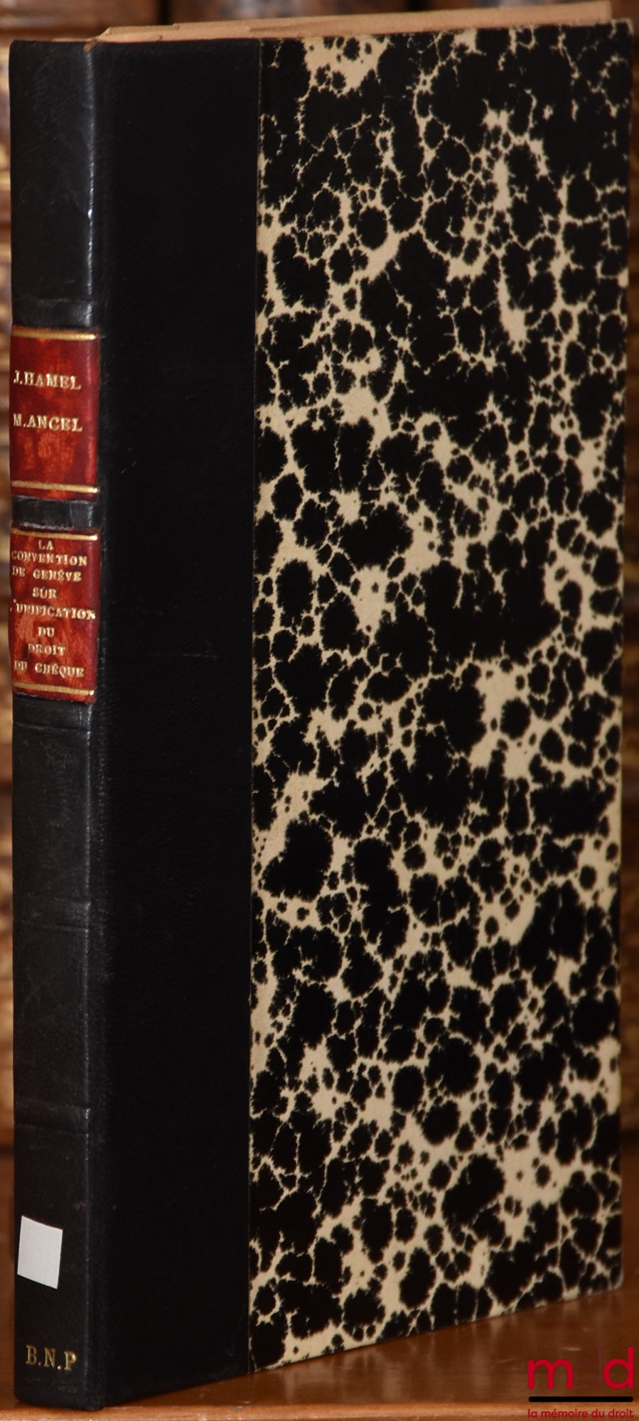 [Collectif] – LA CONVENTION DE GENÈVE SUR L’UNIFICATION DU DROIT DU CHÈQUE, Tableau des ratifications et des réserves adoptées par chaque État signataire (mars 1937), publié sous la direction de MM. Joseph Hamel et Marc Ancel, Avant-propos de M. Joseph Ha