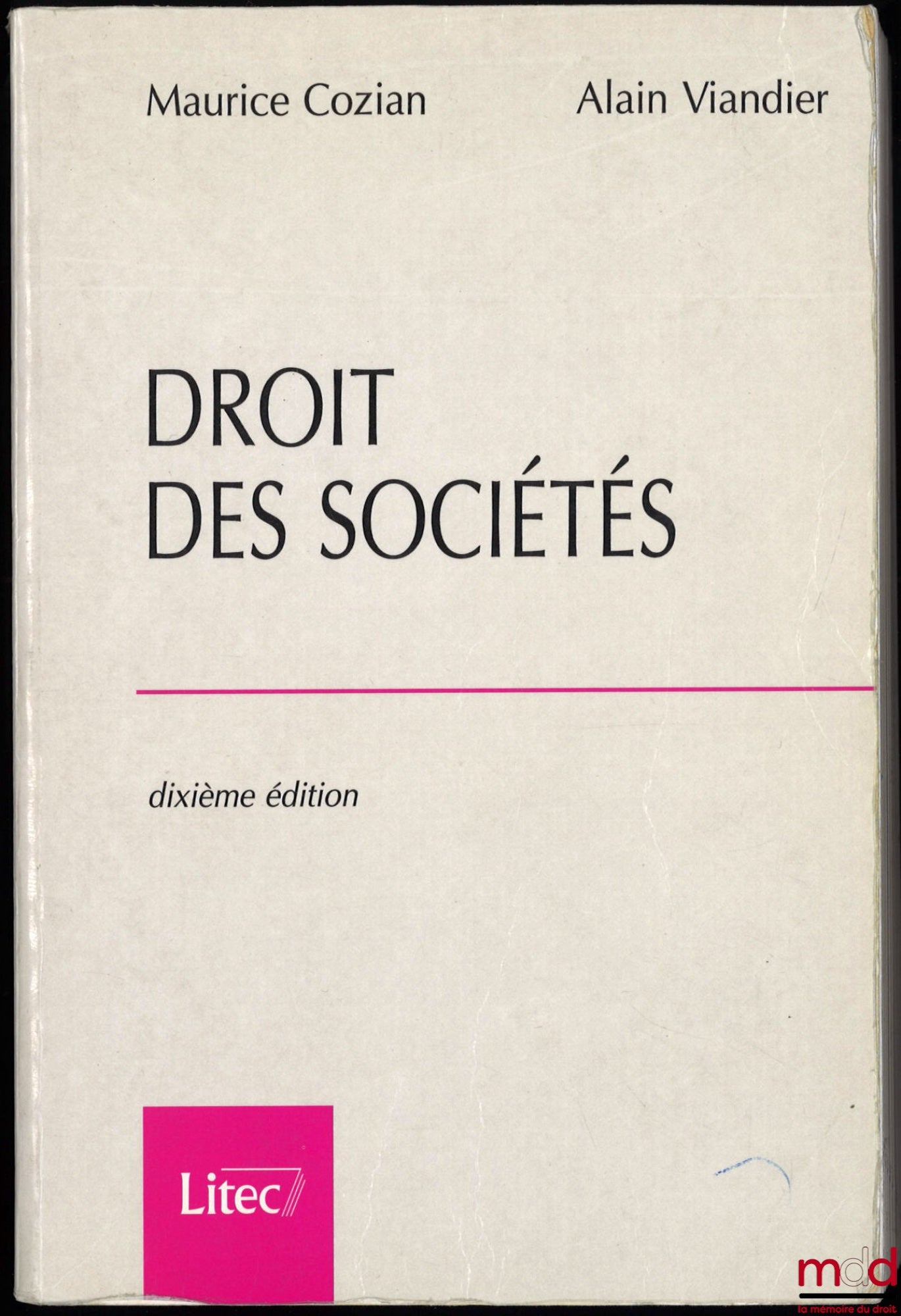 COZIAN (Maurice), VIANDIER (Alain) – DROIT DES SOCIÉTÉS, 10ème éd.