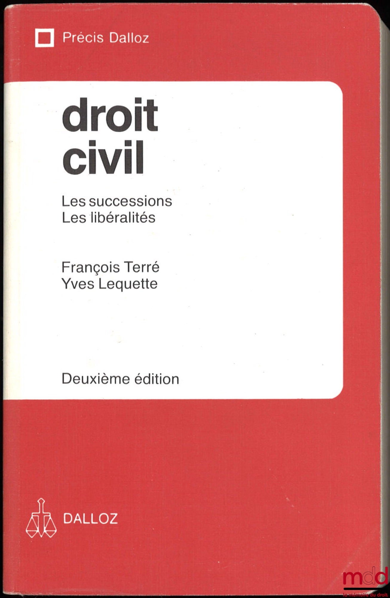 TERRÉ (François) & LEQUETTE (Yves) – CIVIL LAW: INHERITANCES - GIFTS, 2nd ed., Dalloz Concise Series