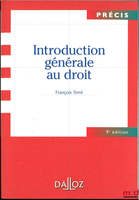 TERRÉ (François) – GENERAL INTRODUCTION TO LAW, 9th ed.