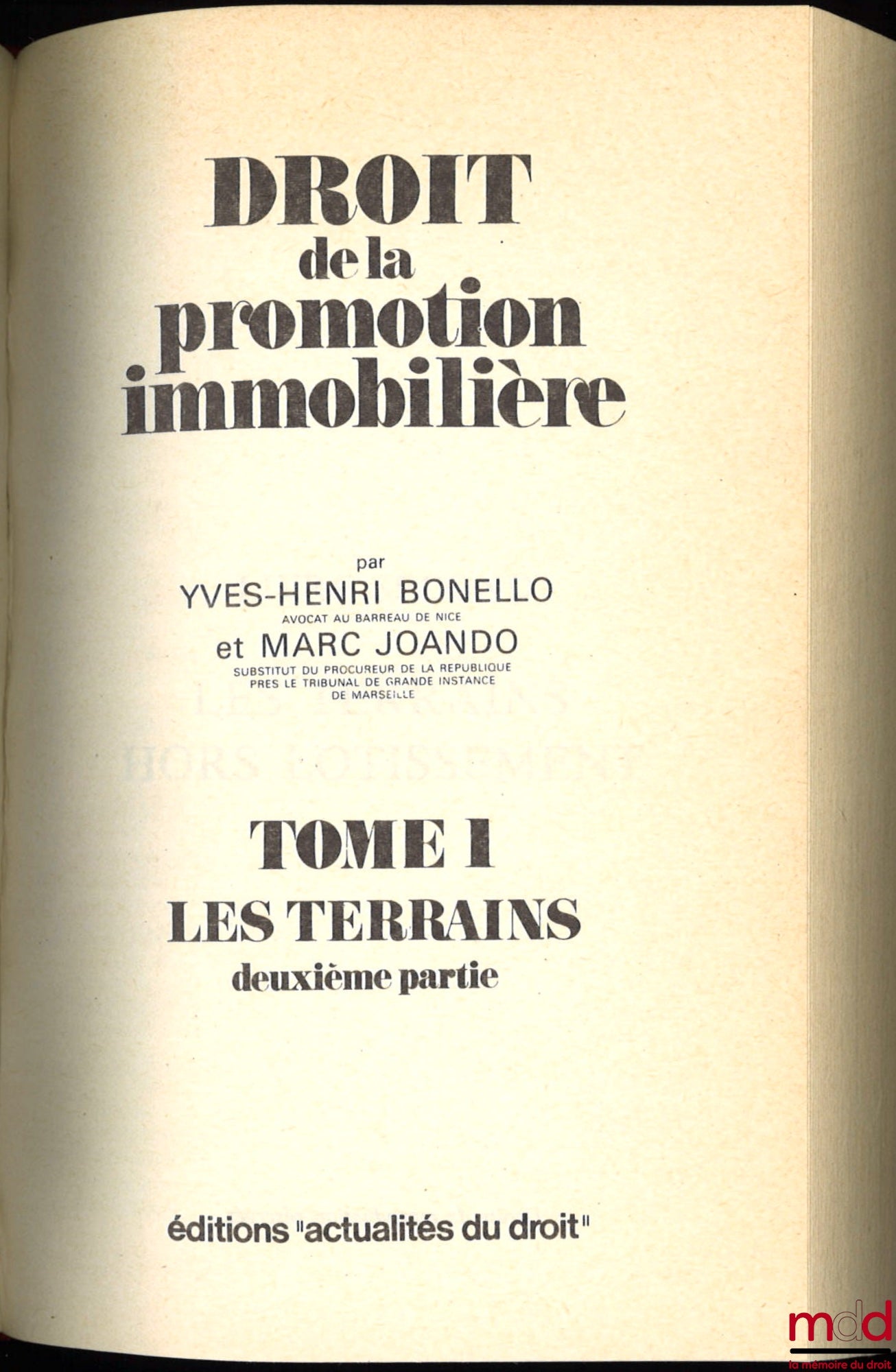 BONELLO (Yves-Henri) et JOANDO (Marc) – DROIT DE LA PROMOTION IMMOBILIÈRE, tome 1 : LES TERRAINS [uniquement]