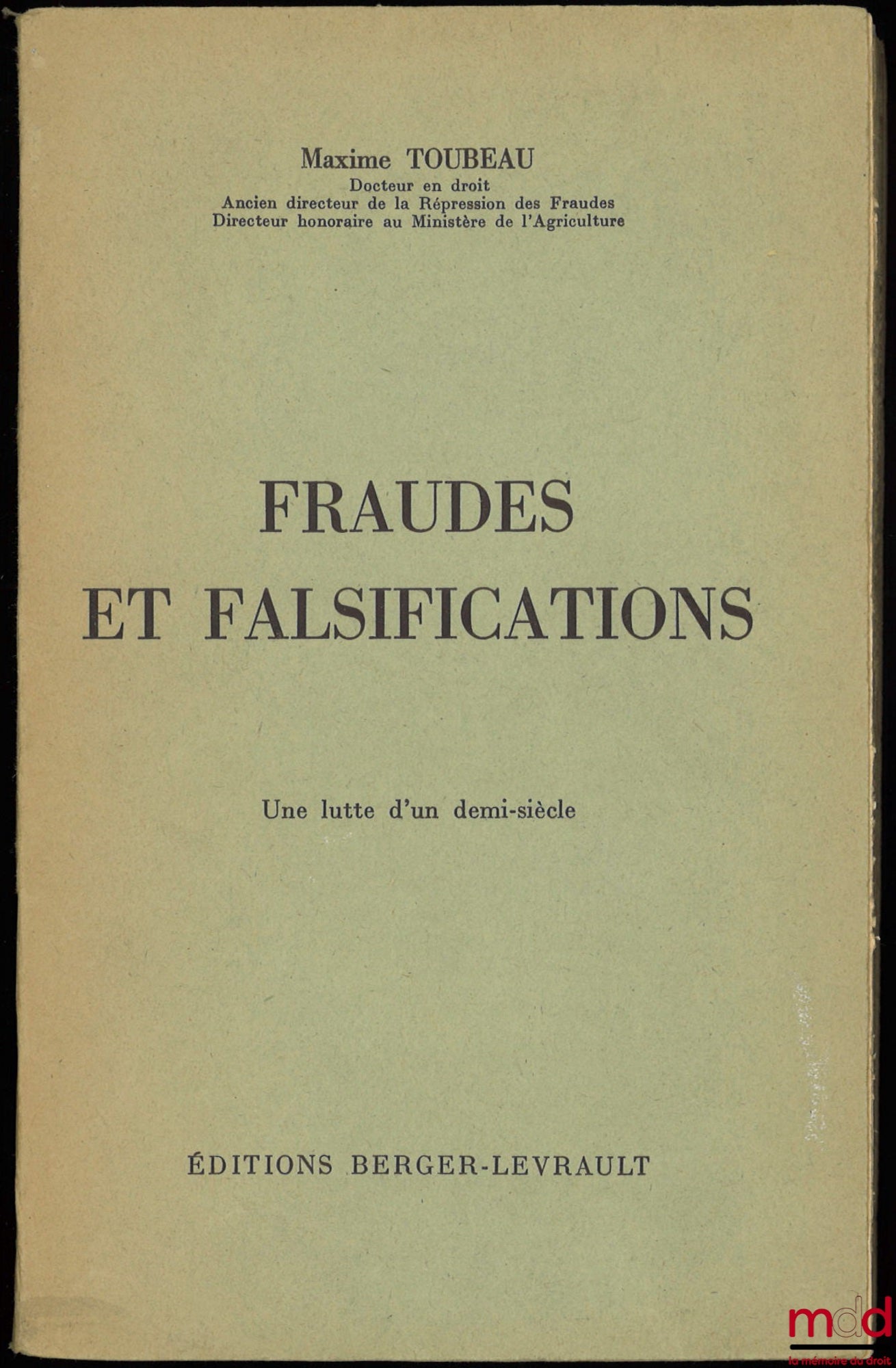 TOUBEAU (Maxime) – FRAUD AND FALSIFICATION: A Half-Century Struggle