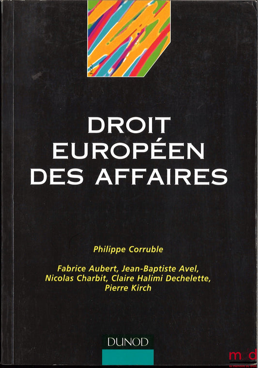 CORRUBLE (Philippe) – DROIT EUROPÉEN DES AFFAIRES