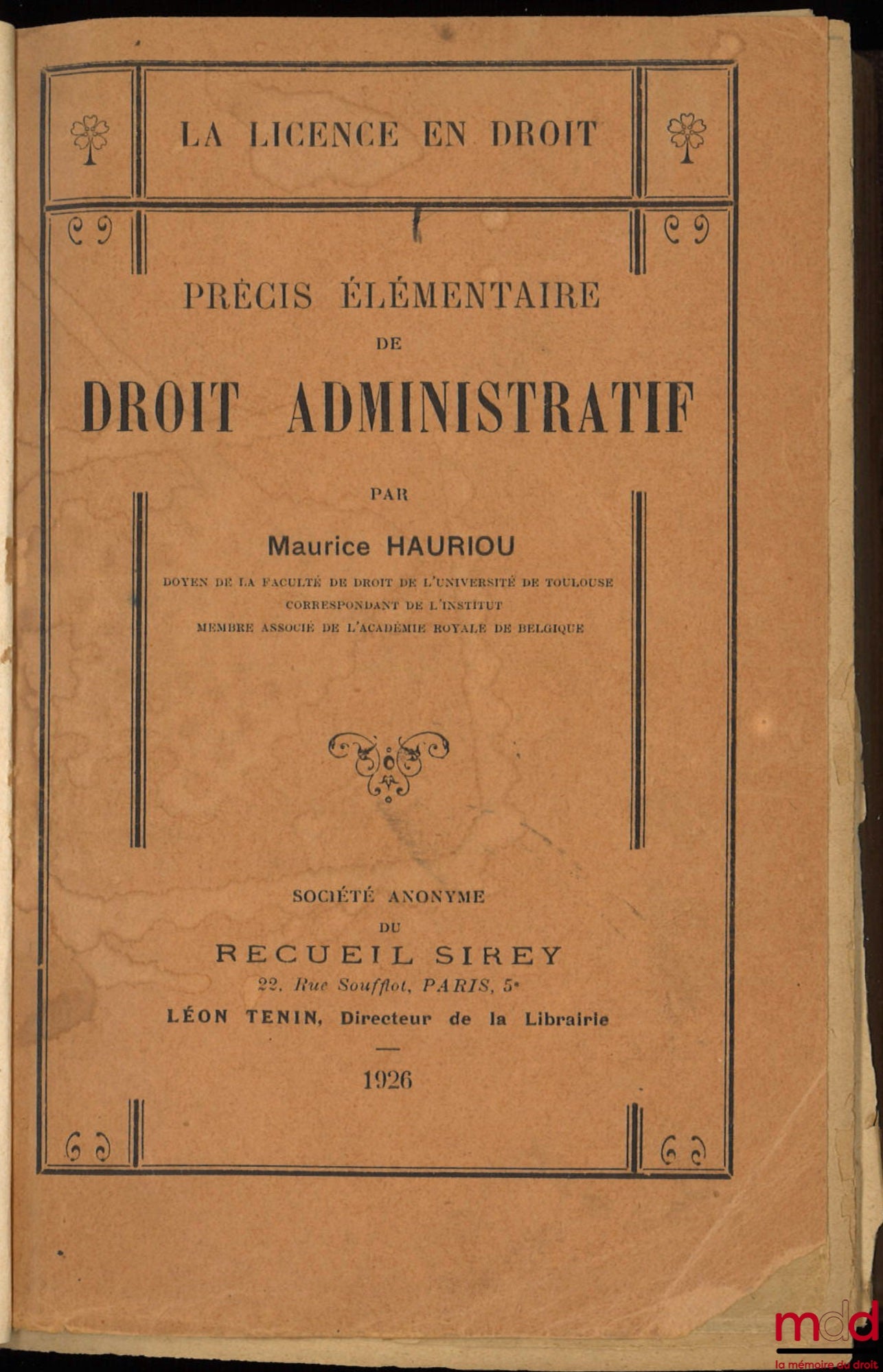 HAURIOU (Maurice) – PRÉCIS ÉLÉMENTAIRE DE DROIT ADMINISTRATIF, coll. La licence en droit