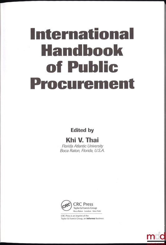 THAI (Khi V.) – INTERNATIONAL HANDBOOK OF PUBLIC PROCUREMENT, coll. Public Administration an Public Policy, No. 146