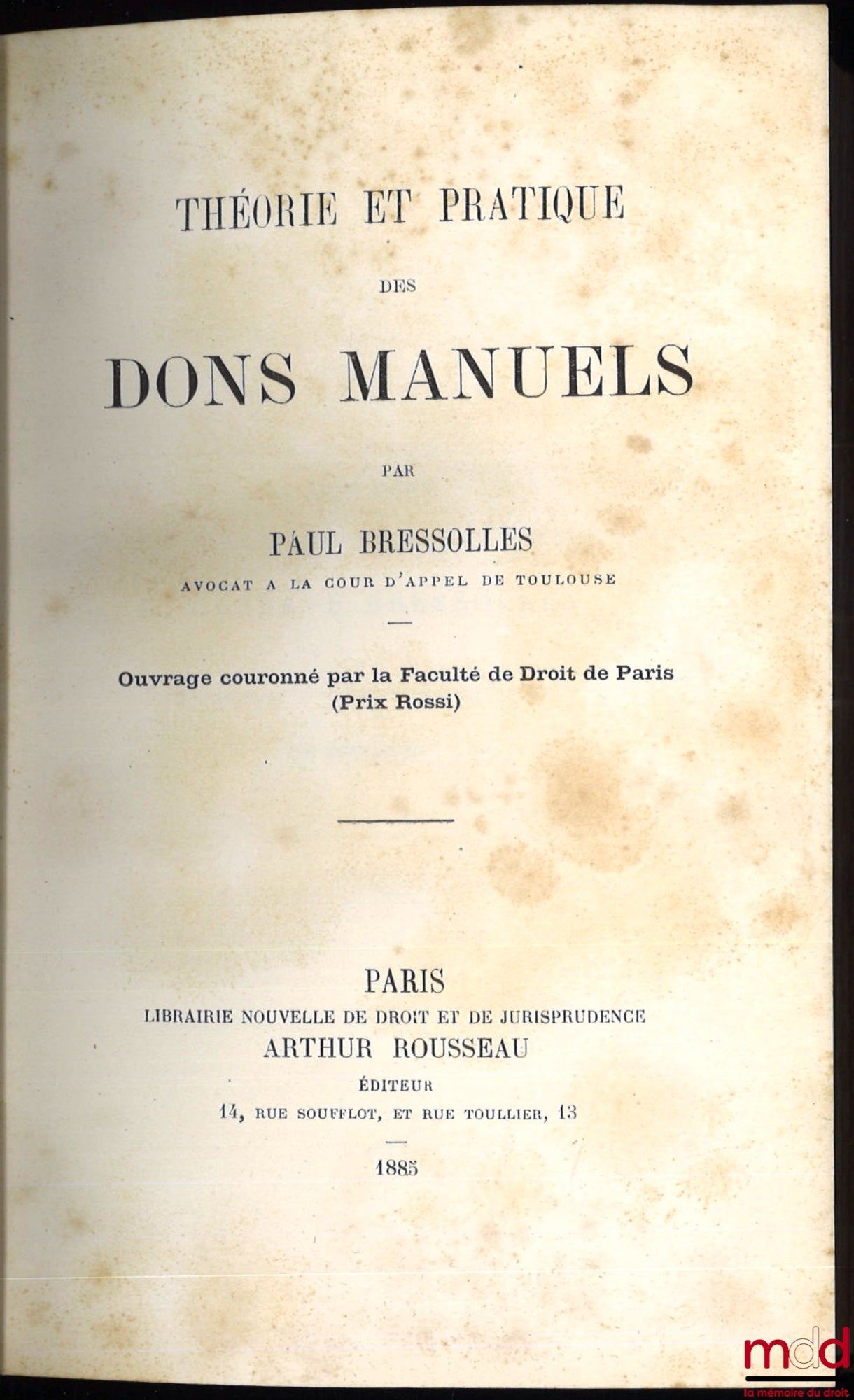 BRESSOLLES (Paul) – THÉORIE ET PRATIQUE DES DONS MANUELS