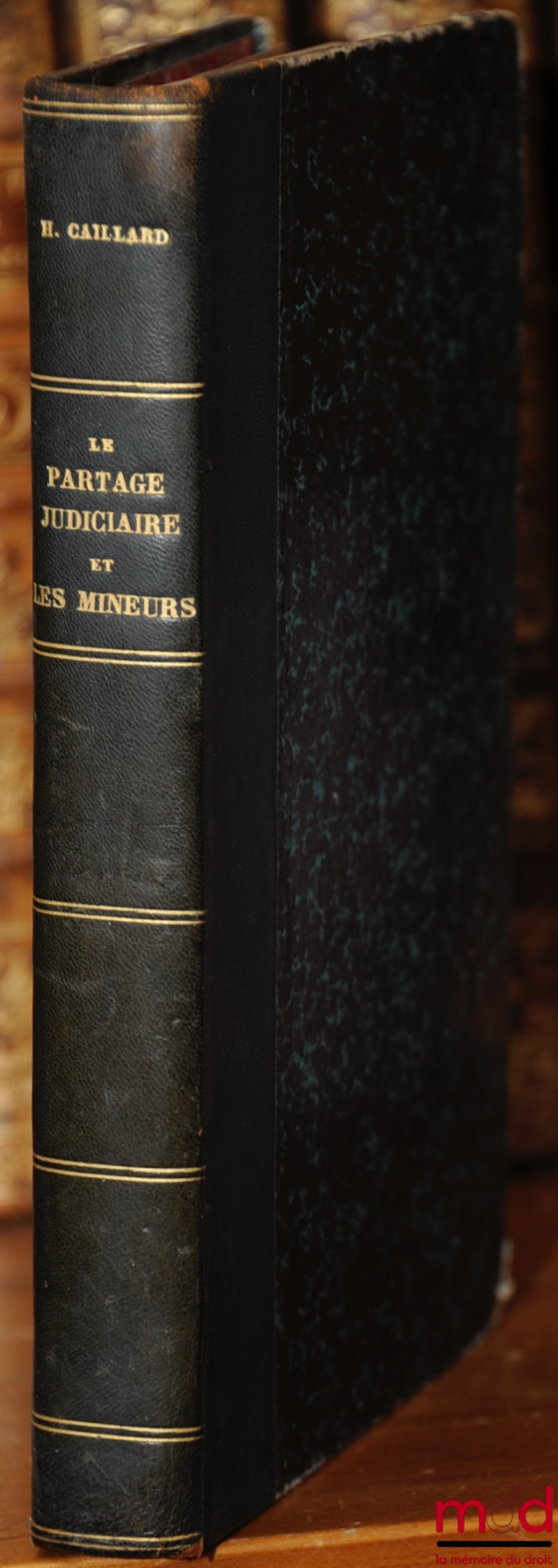 CAILLARD (Henry) – LE PARTAGE JUDICIAIRE ET LES MINEURS