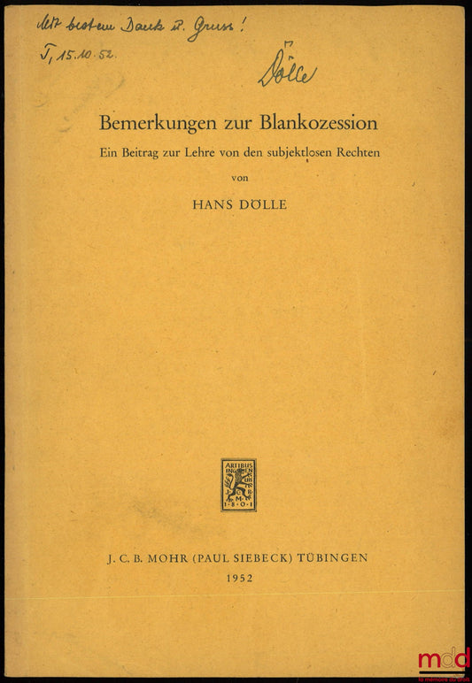 DÖLLE (Hans) – BEMERKUNGEN ZUR BLANKOZESSION. Ein Bietrag zur Lehre von den subjektlosen Rechten