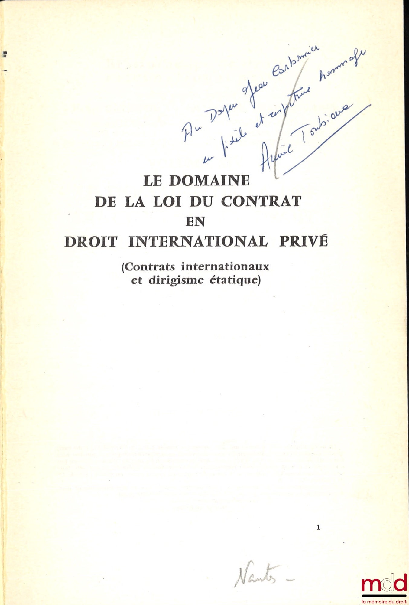 TOUBIANA (Annie) – THE DOMAIN OF CONTRACT LAW IN PRIVATE INTERNATIONAL LAW (international contracts and state interventionism), Preface by Henri Batiffol, Bibl. de droit intern. privé, vol. XIV
