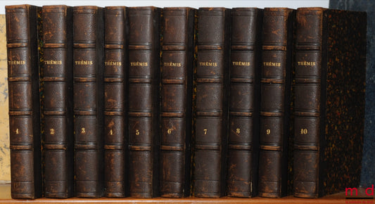 THÉMIS OU BIBLIOTHÈQUE DU JURISCONSULTE DE NOVEMBRE 1819 - 1831