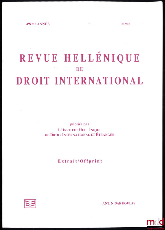 DELIYANNIS (Jean) – LE CINQUANTENAIRE DU CODE CIVIL, extrait de la Revue hellénique de droit international, 1996, 49:1