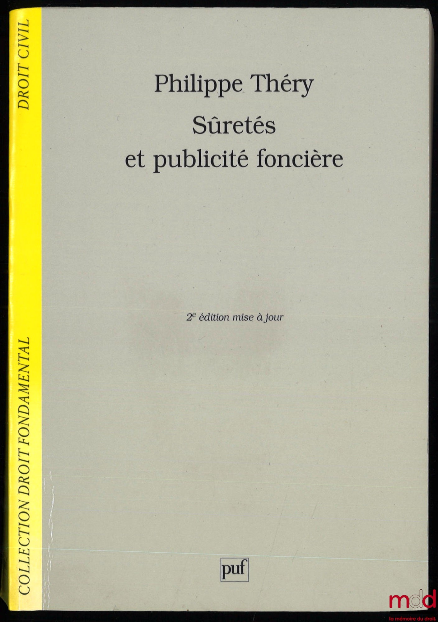 THÉRY (Philippe) – SECURITY AND LAND REGISTRATION, 2nd updated ed., coll. Fundamental Law / Civil Law