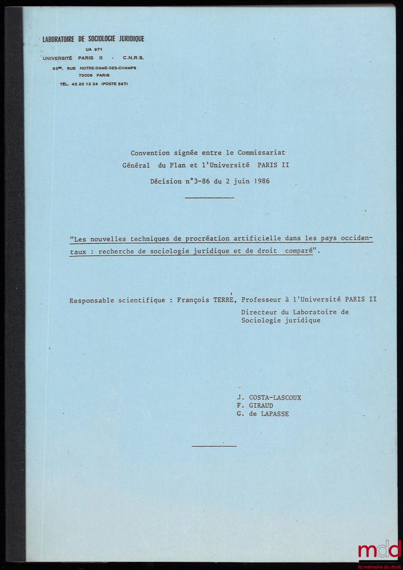 [Collectif] – LES NOUVELLES TECHNIQUES DE PROCRÉATION ARTIFICIELLE DANS LES PAYS OCCIDENTAUX : RECHERCHE DE SOCIOLOGIE JURIDIQUE ET DE DROIT COMPARÉ, sous la direction de François Terré