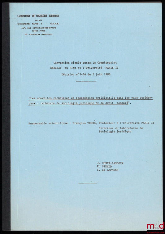 [Collectif] – LES NOUVELLES TECHNIQUES DE PROCRÉATION ARTIFICIELLE DANS LES PAYS OCCIDENTAUX : RECHERCHE DE SOCIOLOGIE JURIDIQUE ET DE DROIT COMPARÉ, sous la direction de François Terré