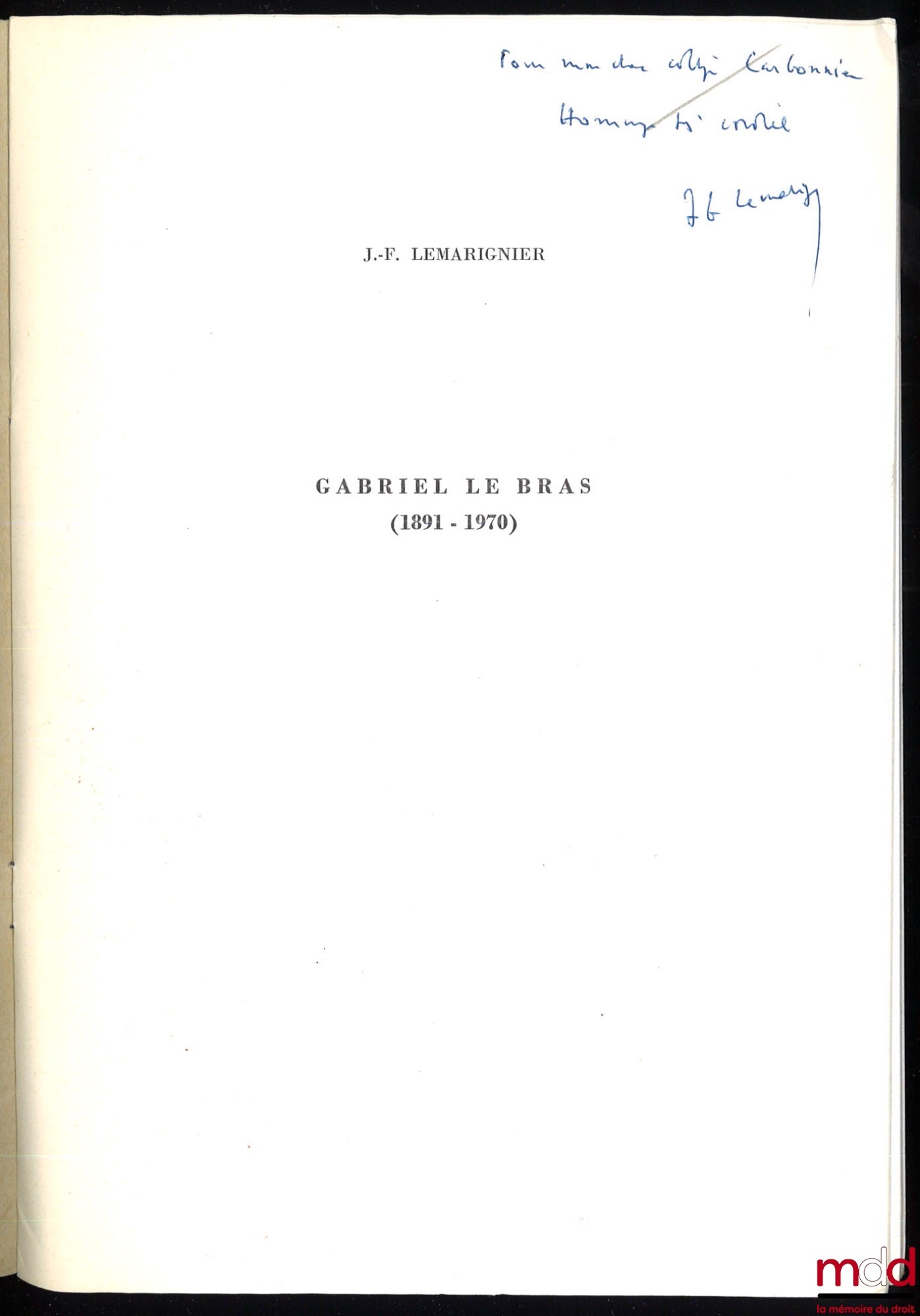 LEMARIGNIER (Jean-François) – GABRIEL LE BRAS (1891-1970), extrait de « Aevum », année 1972, fasc. I-II
