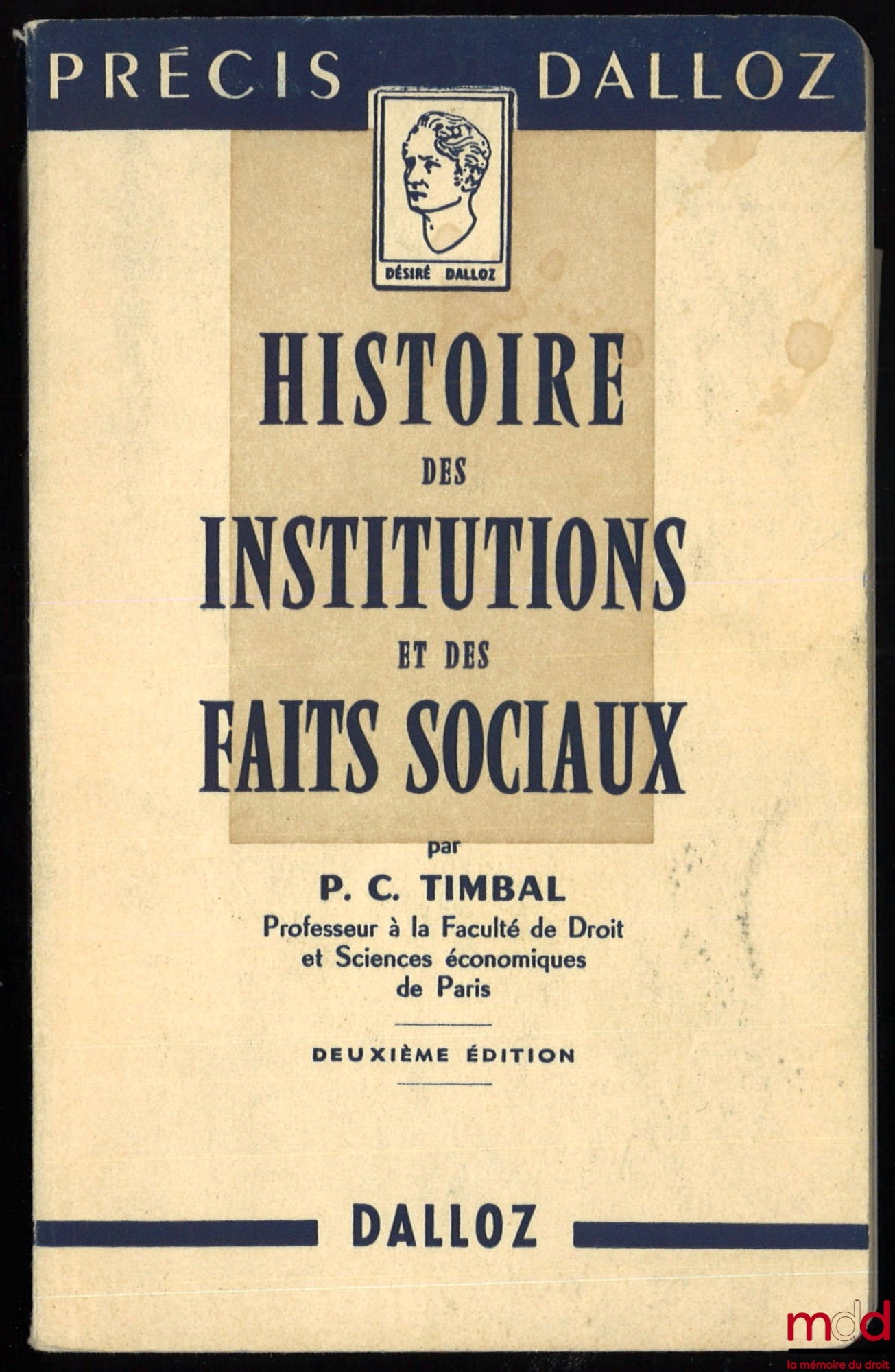 TIMBAL (Pierre Clément) – HISTORY OF INSTITUTIONS AND SOCIAL FACTS, 2nd ed., coll. Précis Dalloz