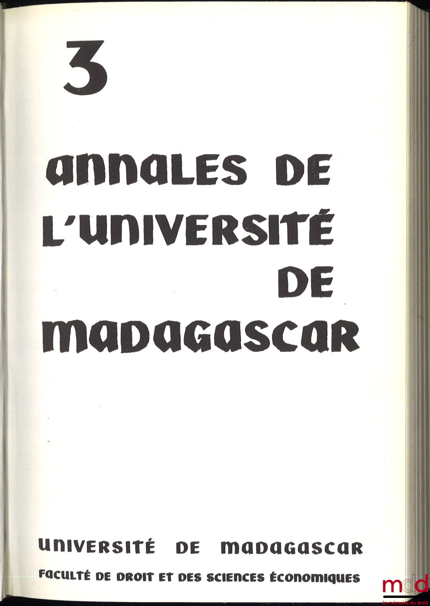 [Madagascar 1932-1965], [Collectif] – ANNALES MALGACHES, Droit, Université de Madagascar, Faculté de droit et des sciences économiques ; puis ANNALES DE L’UNIVERSITÉ DE MADAGASCAR, vol. I à III