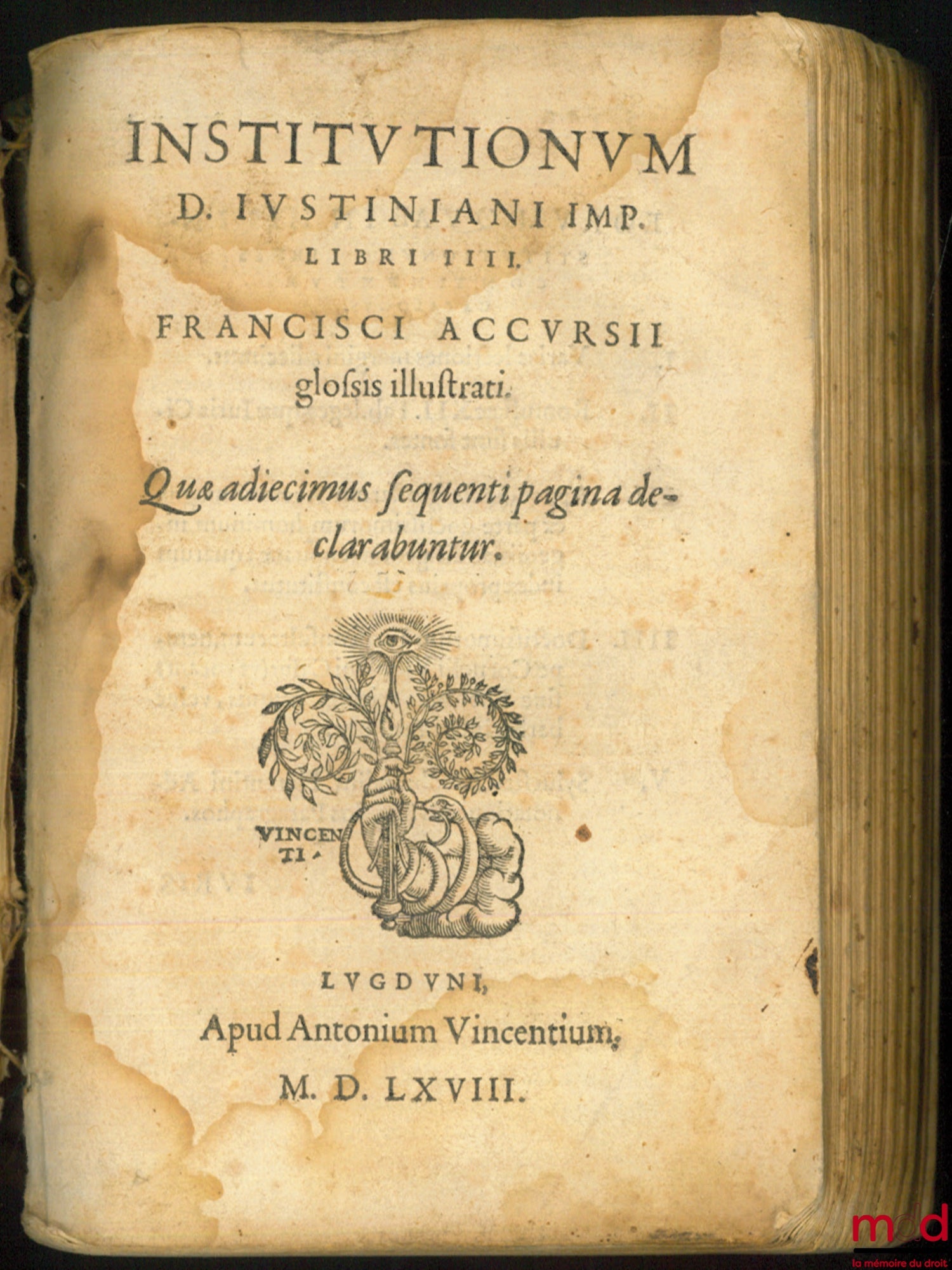 [ACCURSE (François)], ACCURSIUS (Franciscus) – INSTITUTIONUM D. JUSTINIANI IMP. Libri IIII. Francisci Accursii glosis illustrati, Quæ adiecimus Sequenti pagina declar abuntur