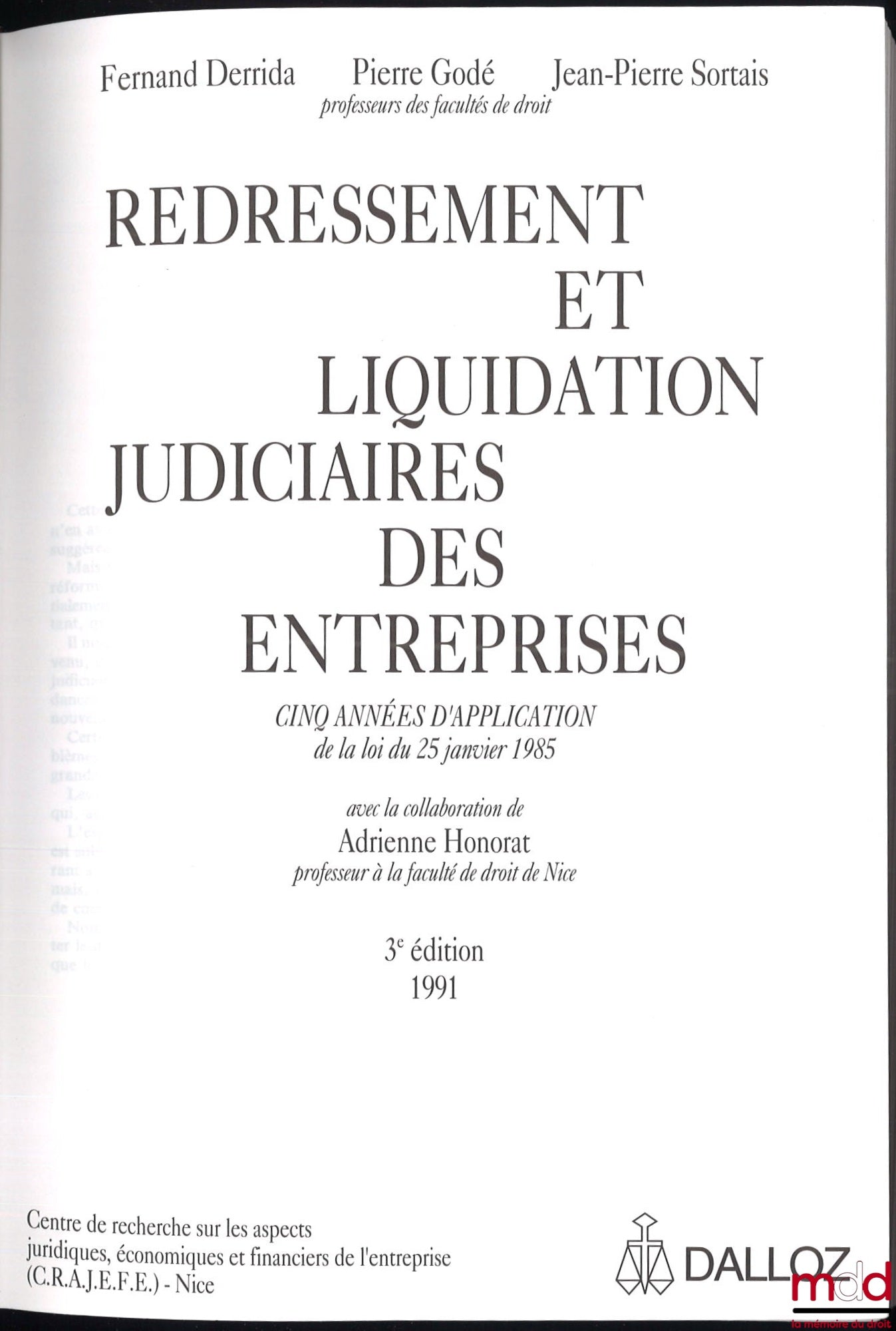 DERRIDA (Fernand), GODÉ (Pierre) and SORTAIS (Jean-Pierre) – REORGANIZATION AND JUDICIAL LIQUIDATION OF COMPANIES, Five years of application of the law of January 25, 1985, with the collaboration of Adrienne Honorat, 3rd ed.