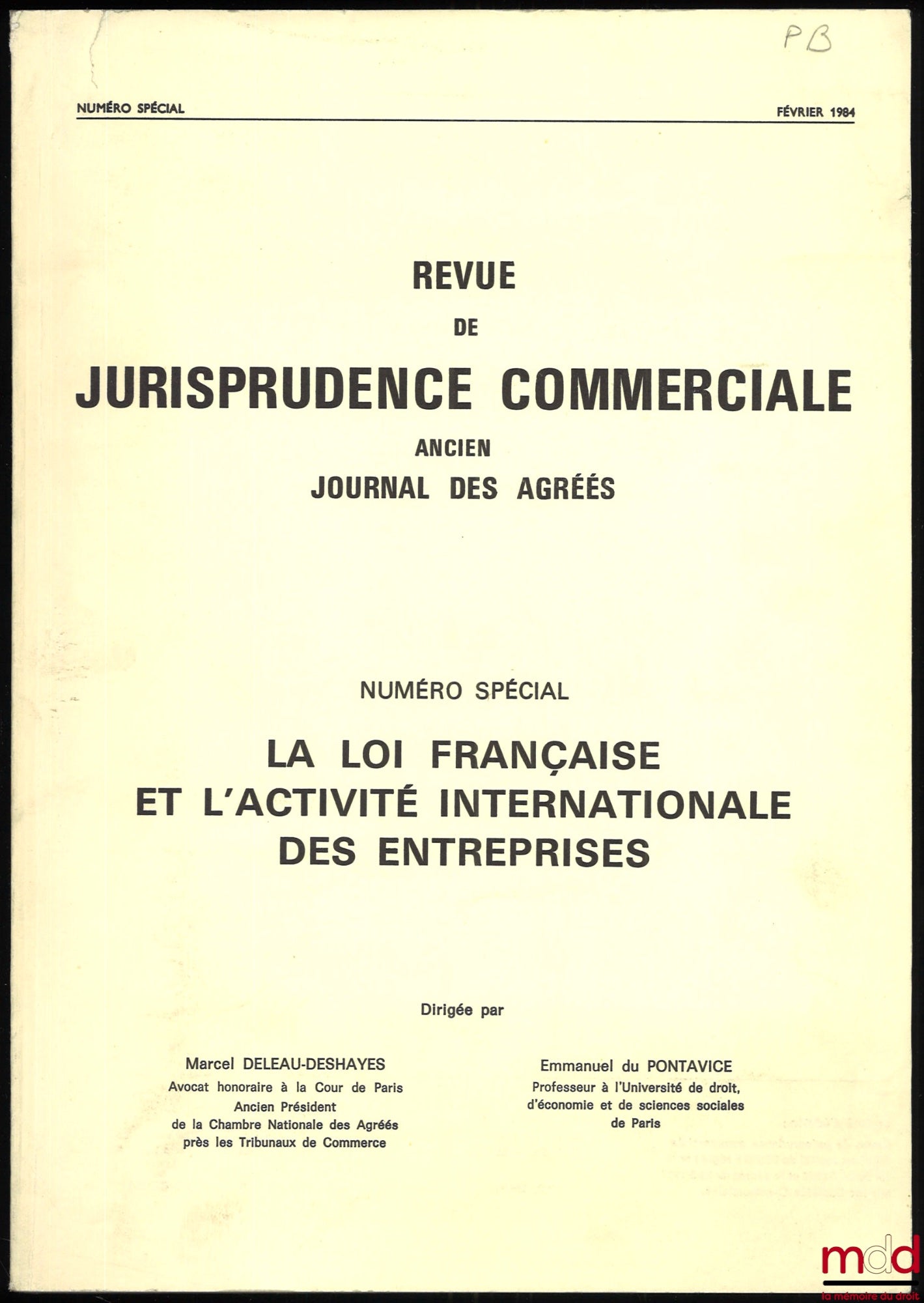 [Colloque] – LA LOI FRANÇAISE ET L’ACTIVITÉ INTERNATIONALE DES ENTREPRISES, Colloque de Deauville des 4 et 5 juin 1983 organisé par l’Association Droit et Commerce, extrait du Numéro spécial de la Revue de Jurisprudence commerciale, ancien Journal des agr