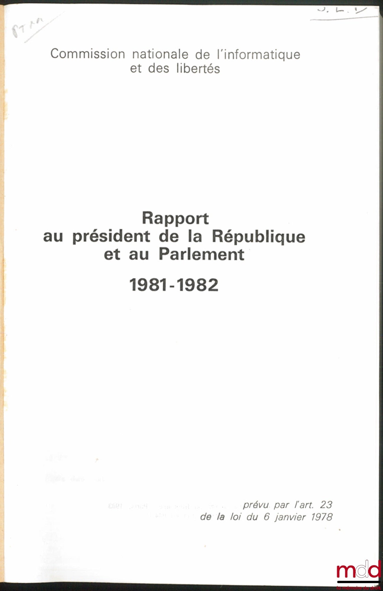 [Rapport] – RAPPORT AU PRÉSIDENT DE LA RÉPUBLIQUE ET AU PARLEMENT, 1981-1982, prévu par l’art. 23 de la loi du 6 janvier 1978, Commission nationale de l’informatique et des libertés,