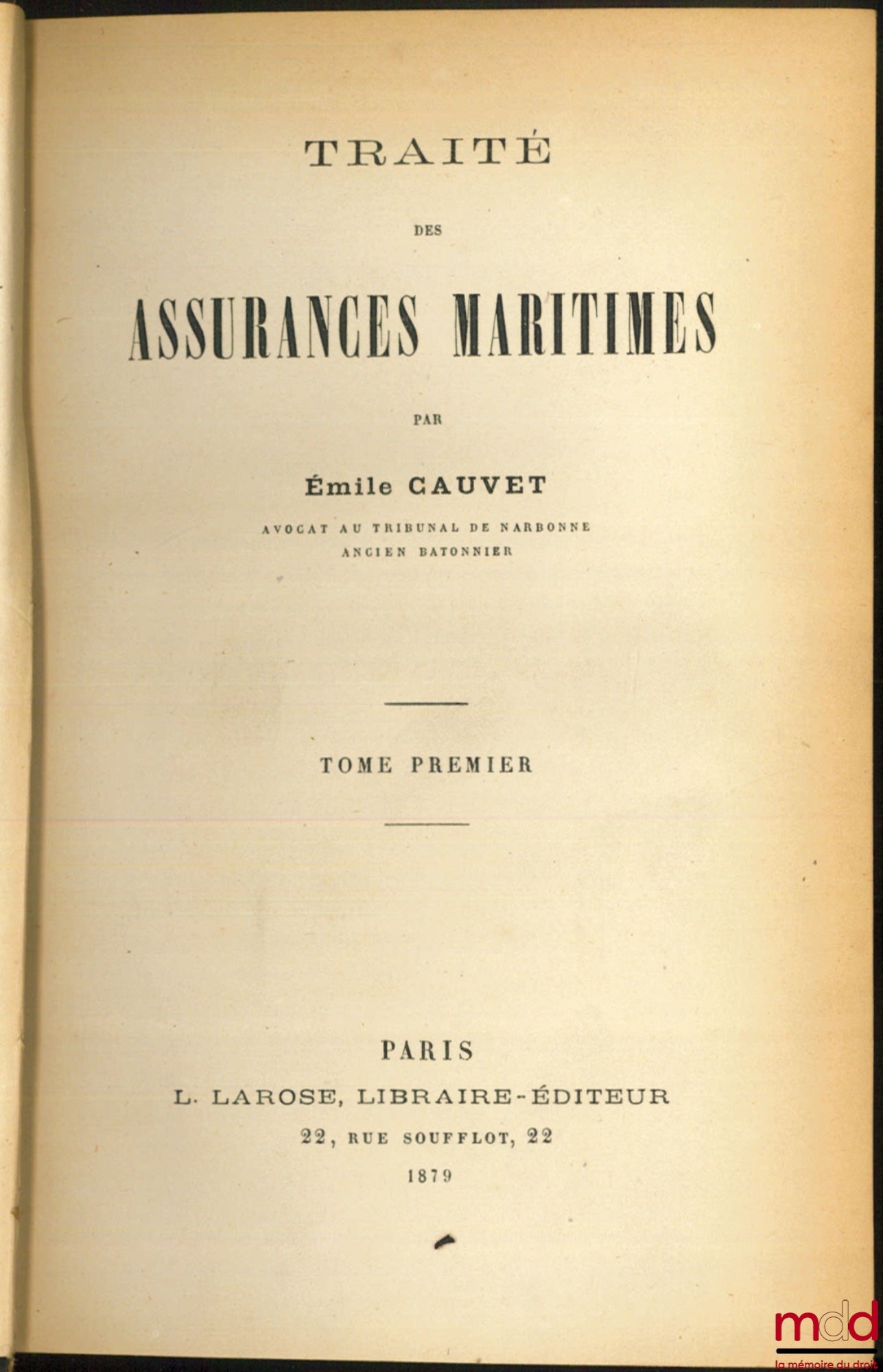 CAUVET (Émile) – TRAITÉ DES ASSURANCES MARITIMES