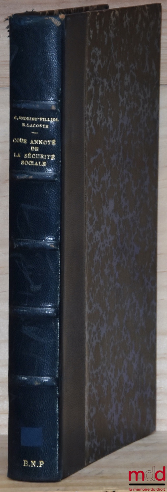 ANDRIEU-FILLIOL (CI.), LACOSTE (R.) et DUCOS-ADER (R.) – CODE ANNOTÉ DE LA SÉCURITÉ SOCIALE, à jour au 1er mars 1958, Préface de Maurice TETAUD