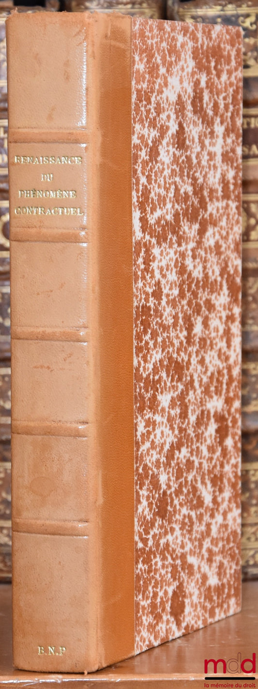 [Collectif] – RENAISSANCE DU PHÉNOMÈNE CONTRACTUEL, Séminaire organisé à Liège les 22, 23 et 24 octobre 1970, Avant-propos de Léon Dabin, Faculté de Droit de l’Université de Liège