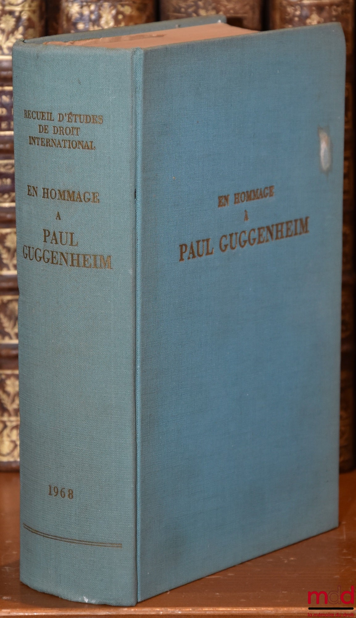 [Mélanges Guggenheim] – RECUEIL D’ÉTUDES DE DROIT INTERNATIONAL EN HOMMAGE À PAUL GUGGENHEIM, Faculté de droit de l’Université de Genève - Institut universitaire de Hautes études internationales