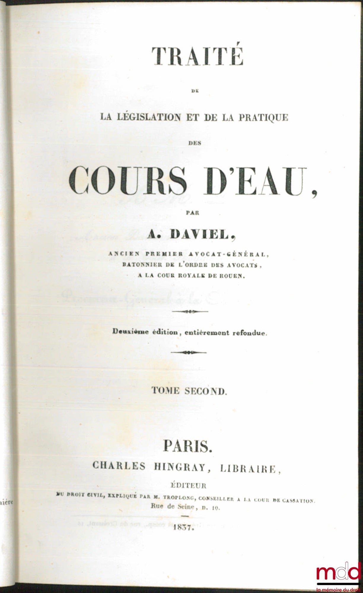 DAVIEL (Alfred) – TRAITÉ DE LA LÉGISLATION ET DE LA PRATIQUE DES COURS D’EAU, 2e éd., entièrement refondue