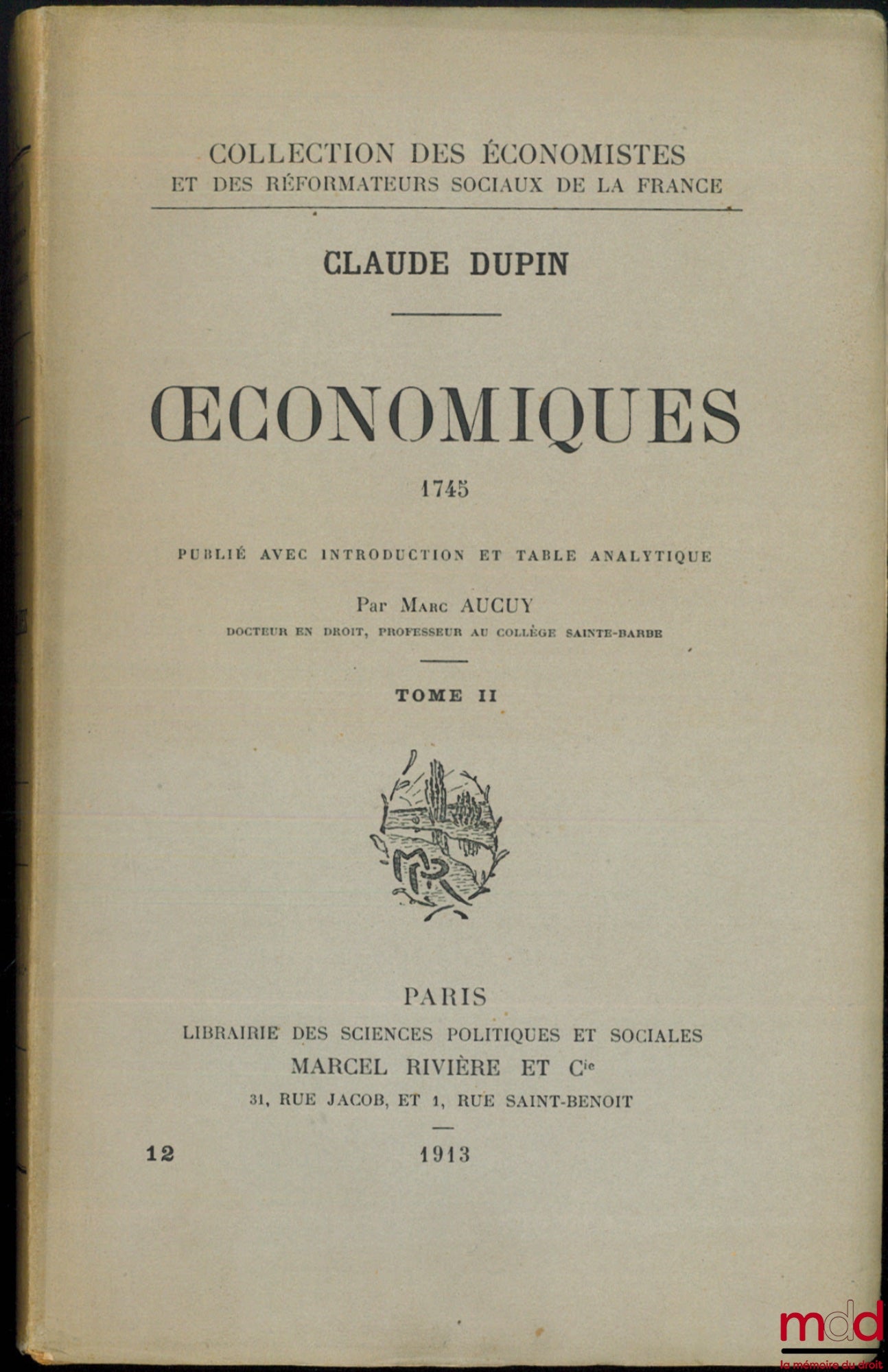 DUPIN (Claude) – ECONOMICS – 1745, published with introduction and analytical table by Marc AUCUY, coll. of the Economicists and social reformers of France