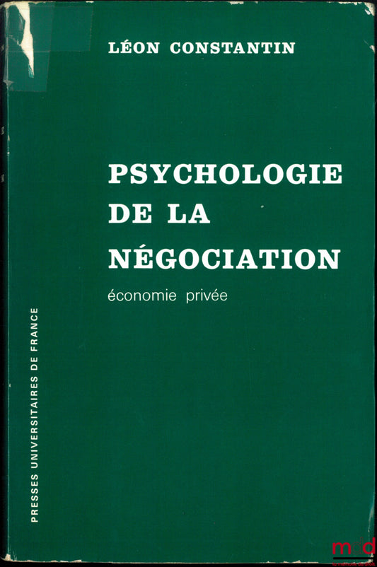 CONSTANTIN (Léon) – PSYCHOLOGIE DE LA NÉGOCIATION, Économie privé