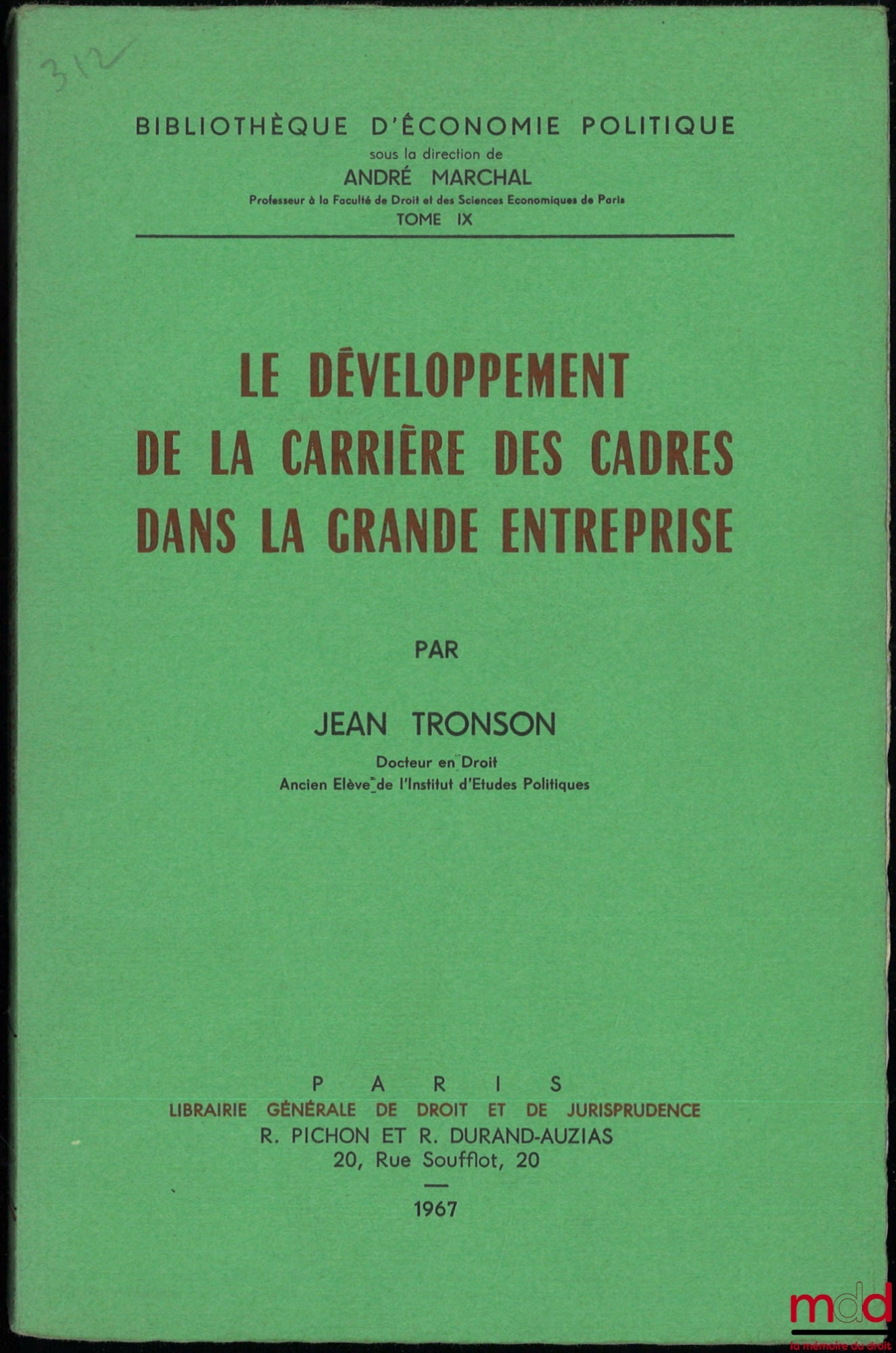TRONSON (Jean) – LE DÉVELOPPEMENT DE LA CARRIÈRE DES CADRES DANS LA GRANDE ENTREPRISE, Bibl. d’économie politique, t. IX