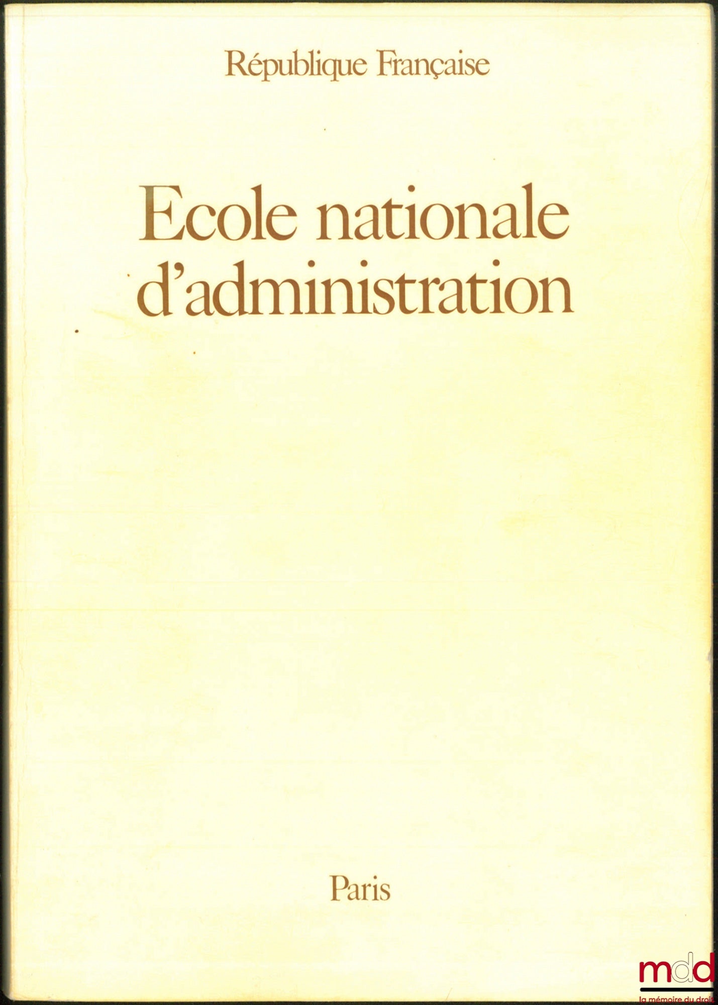 [É.N.A.] – ÉCOLE NATIONALE D’ADMINISTRATION. République Française. 1975