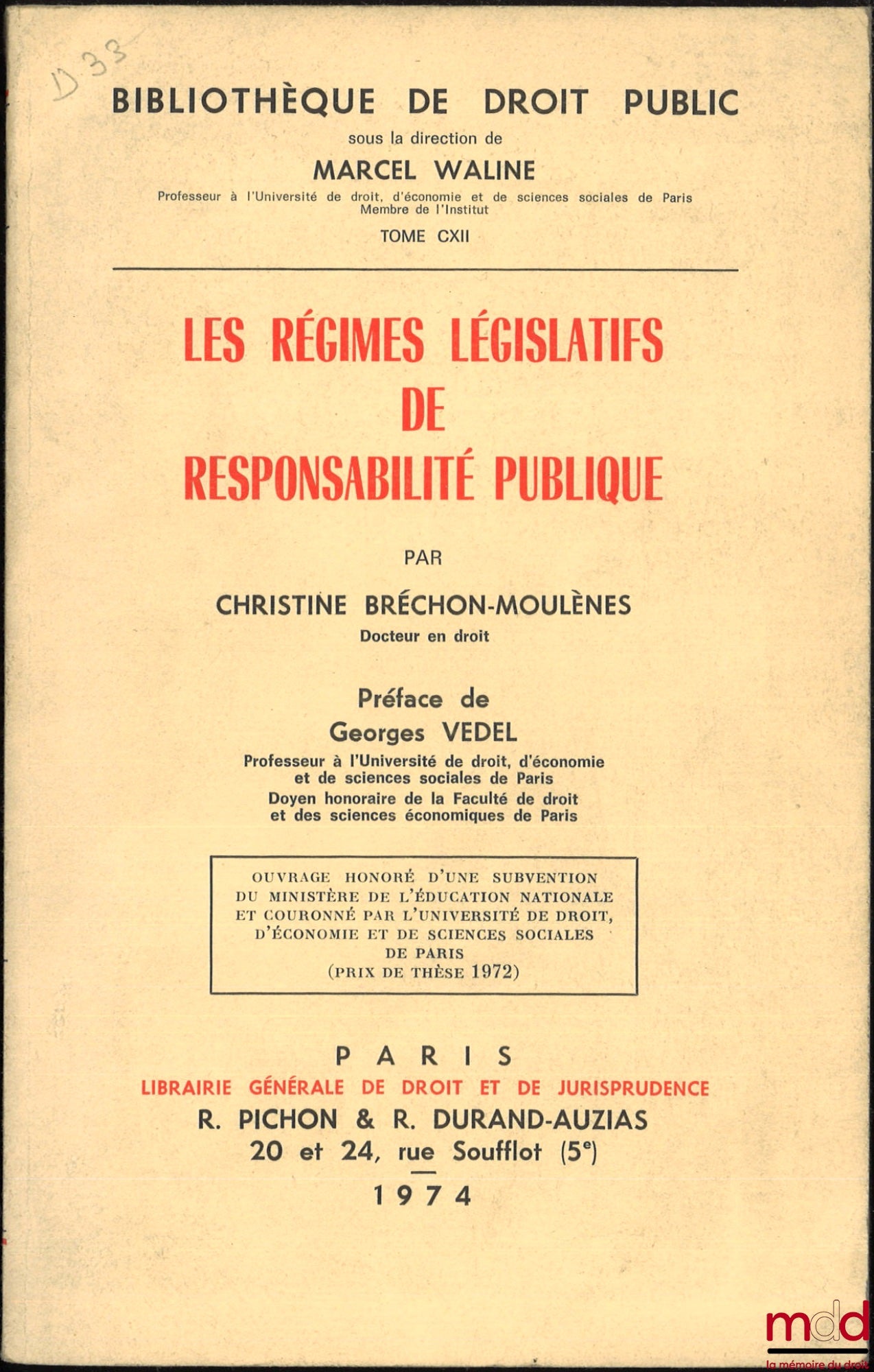 BRÉCHON-MOULÈNES (Christine) – LES RÉGIMES LÉGISLATIFS DE RESPONSABILITÉ PUBLIQUE, Préface de Georges Vedel, Bibl. de droit public, t. CXII