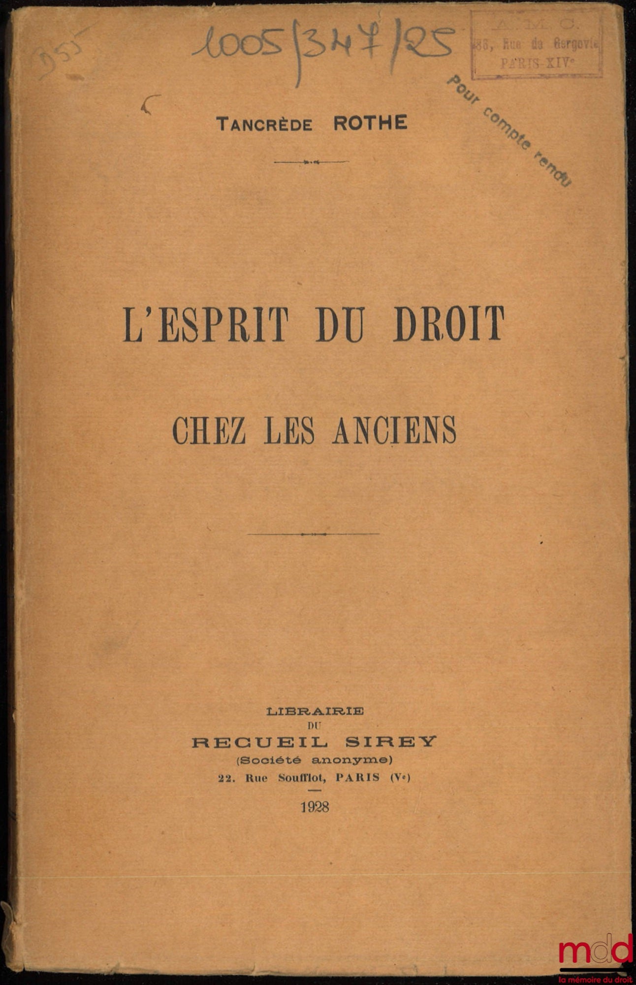 ROTHE (Tancrède) – L’ESPRIT DU DROIT CHEZ LES ANCIENS